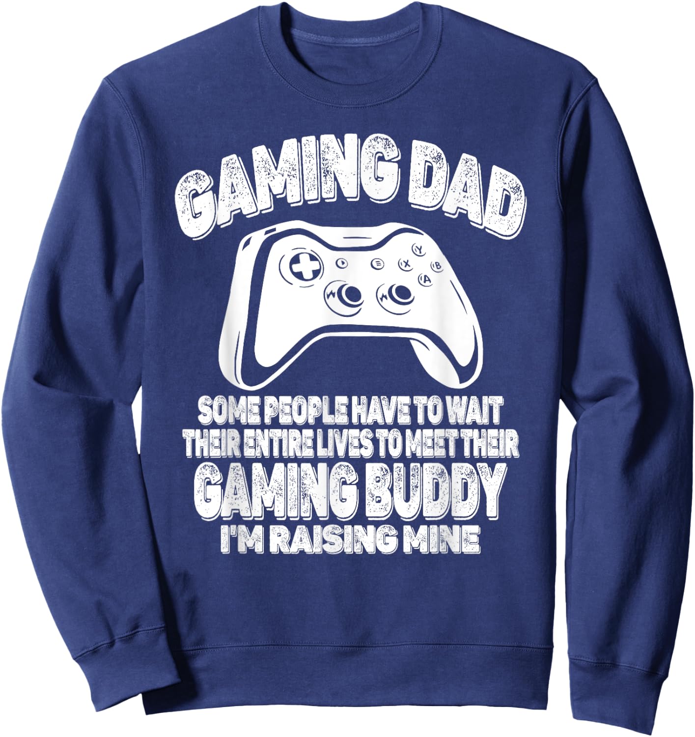Gamer Father's Day Funny Video Games Gaming Dad From Son Sweatshirt - Sweatshirt | Navy