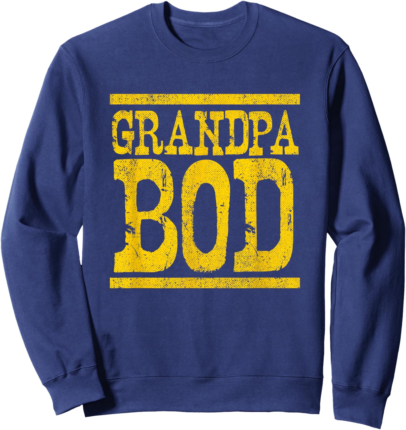 Grandpa Bod, Weightlifter Funny Gag Exercise Gym Sweatshirt - Sweatshirt | Navy