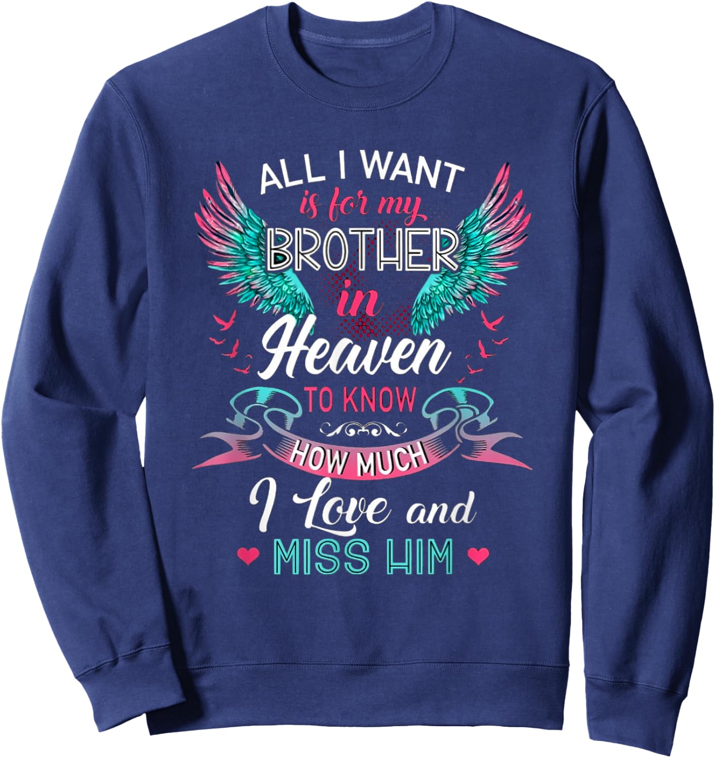 My Brother In Heaven Sweatshirt - Sweatshirt | Navy