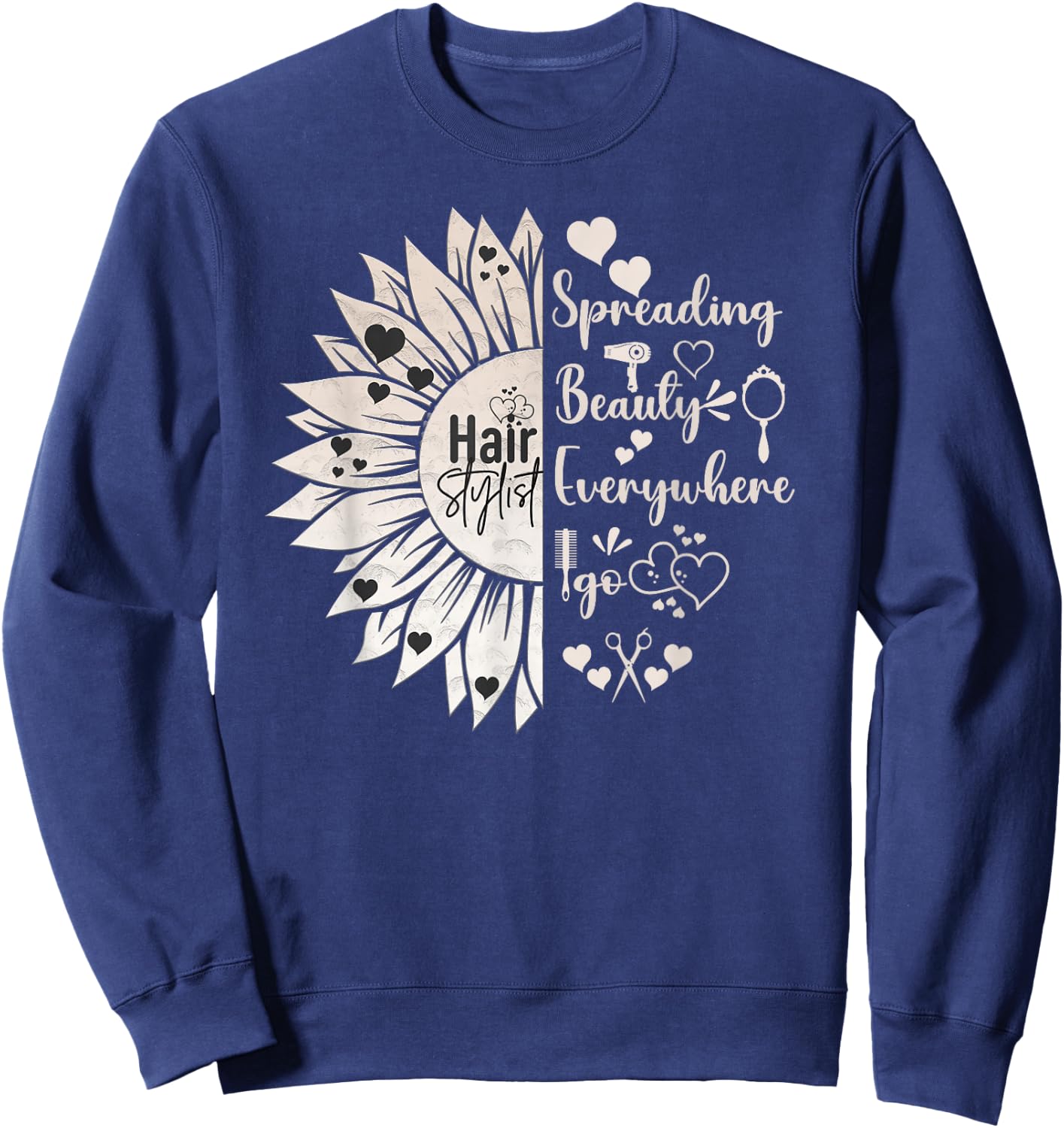 Hair Stylist Sunflower Hairdresser Hairstylist Men Women Sweatshirt - Sweatshirt | Navy
