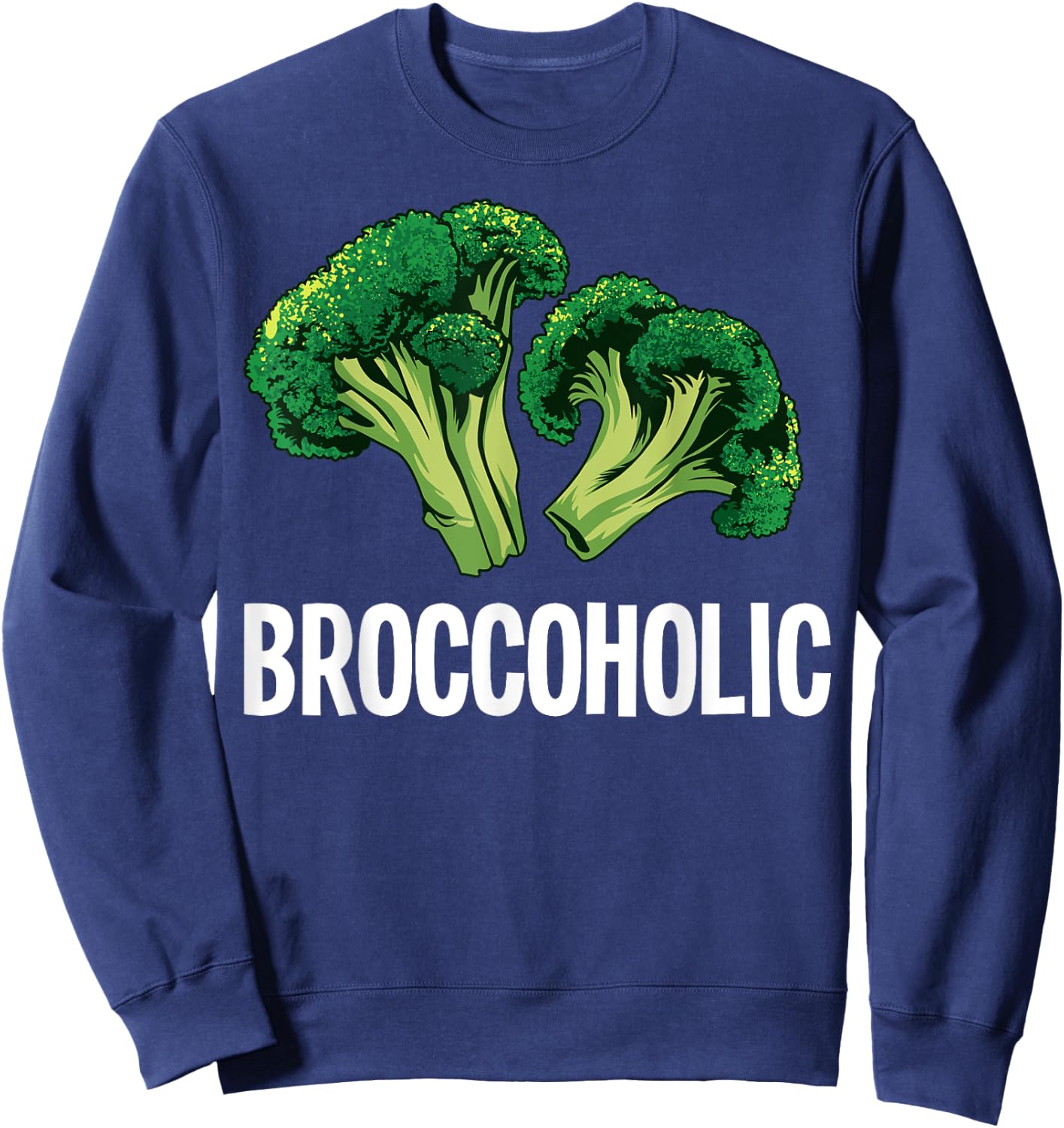 Best Broccoli Women Broccoholic Vegan Vegetarian Sweatshirt - Sweatshirt | Navy