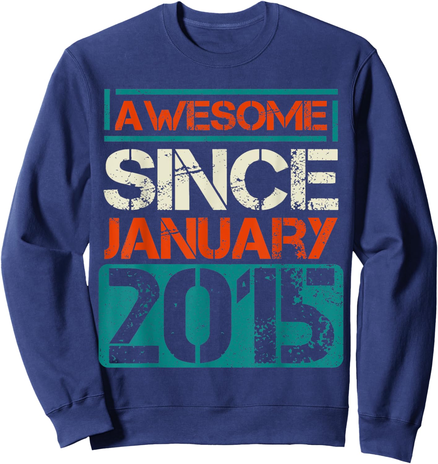 Awesome Since January 2015 shirt 7th 7 Years boys or girls Sweatshirt - Sweatshirt | Navy
