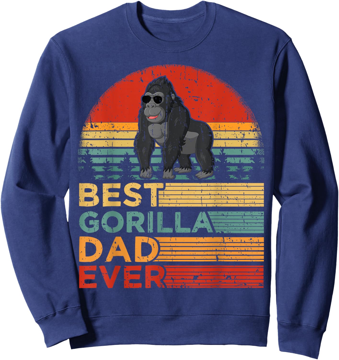 Best Gorilla Dad Ever Funny Vintage Gorilla Father's Day Sweatshirt - Sweatshirt | Navy