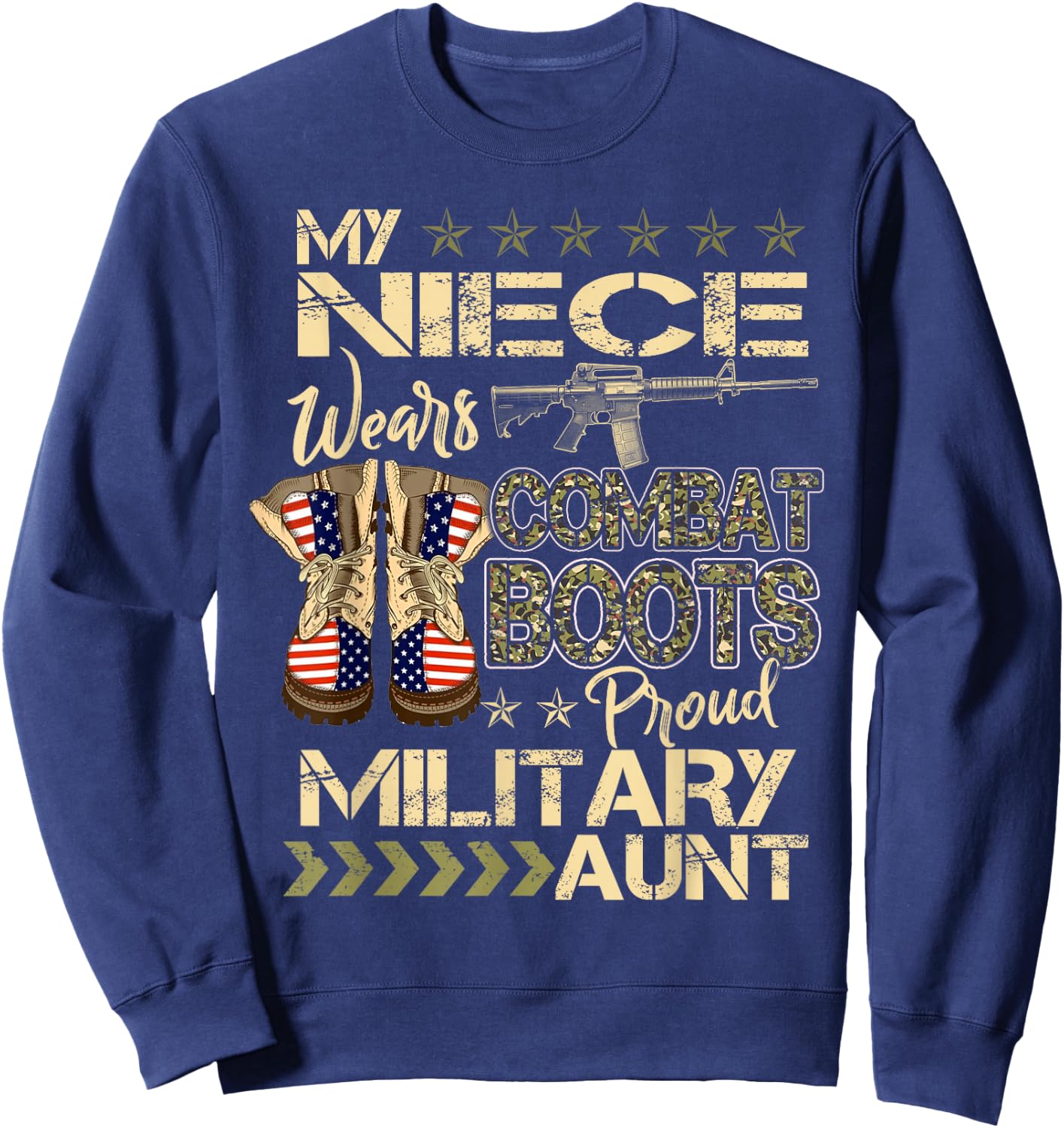 My Niece Wears Combat Boots - Proud Military Aunt Gifts Sweatshirt - Sweatshirt | Navy