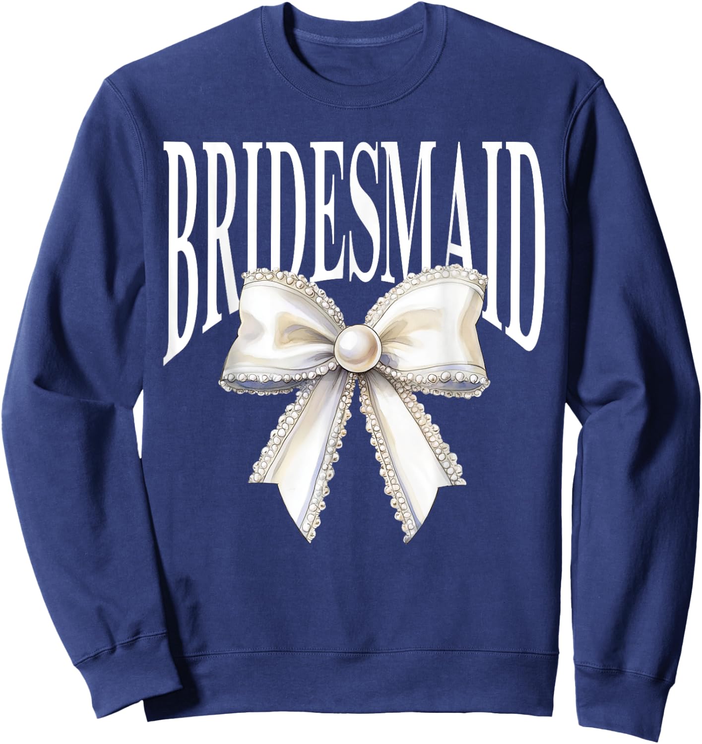 Bridesmaid Retro Bow Bachelorette Party Bride I Do Crew Sweatshirt - Sweatshirt | Navy