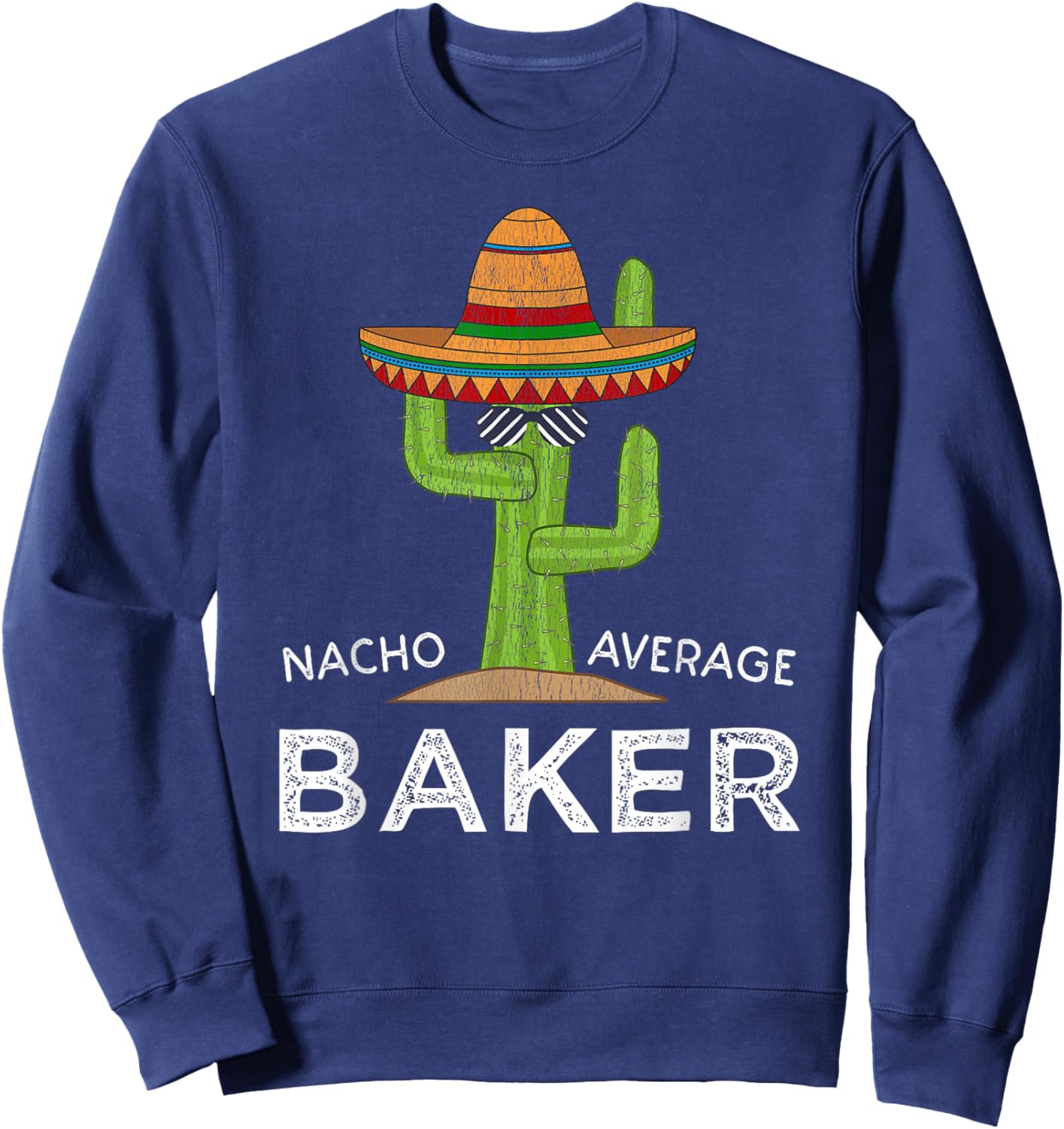 Fun Hilarious Baking Humor | Funny Saying Baker Sweatshirt - Sweatshirt | Navy