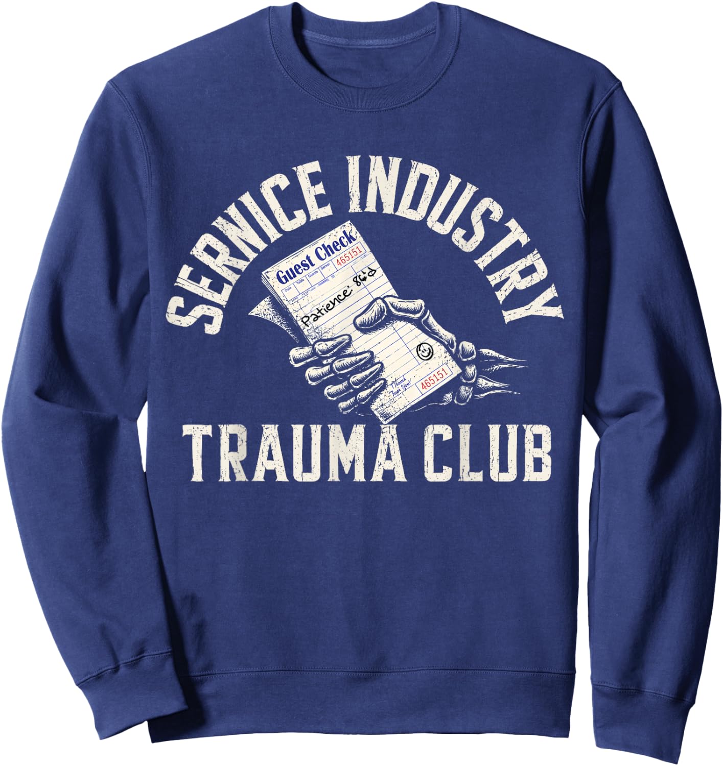 Service Industry Trauma Club Bill Skeleton Hand Sweatshirt - Sweatshirt | Navy