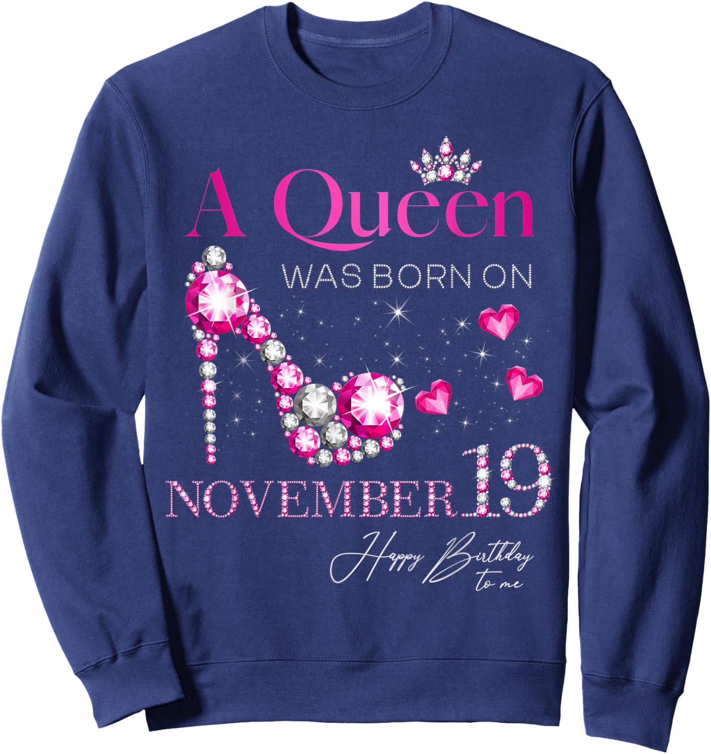 A Queen Was Born on November 19, 19th November Birthday Sweatshirt - Sweatshirt | Navy