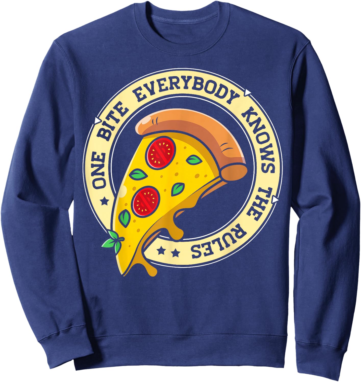 Funny 1 Pizza Everybody Knows The Rules Food Lover Sweatshirt - Sweatshirt | Navy