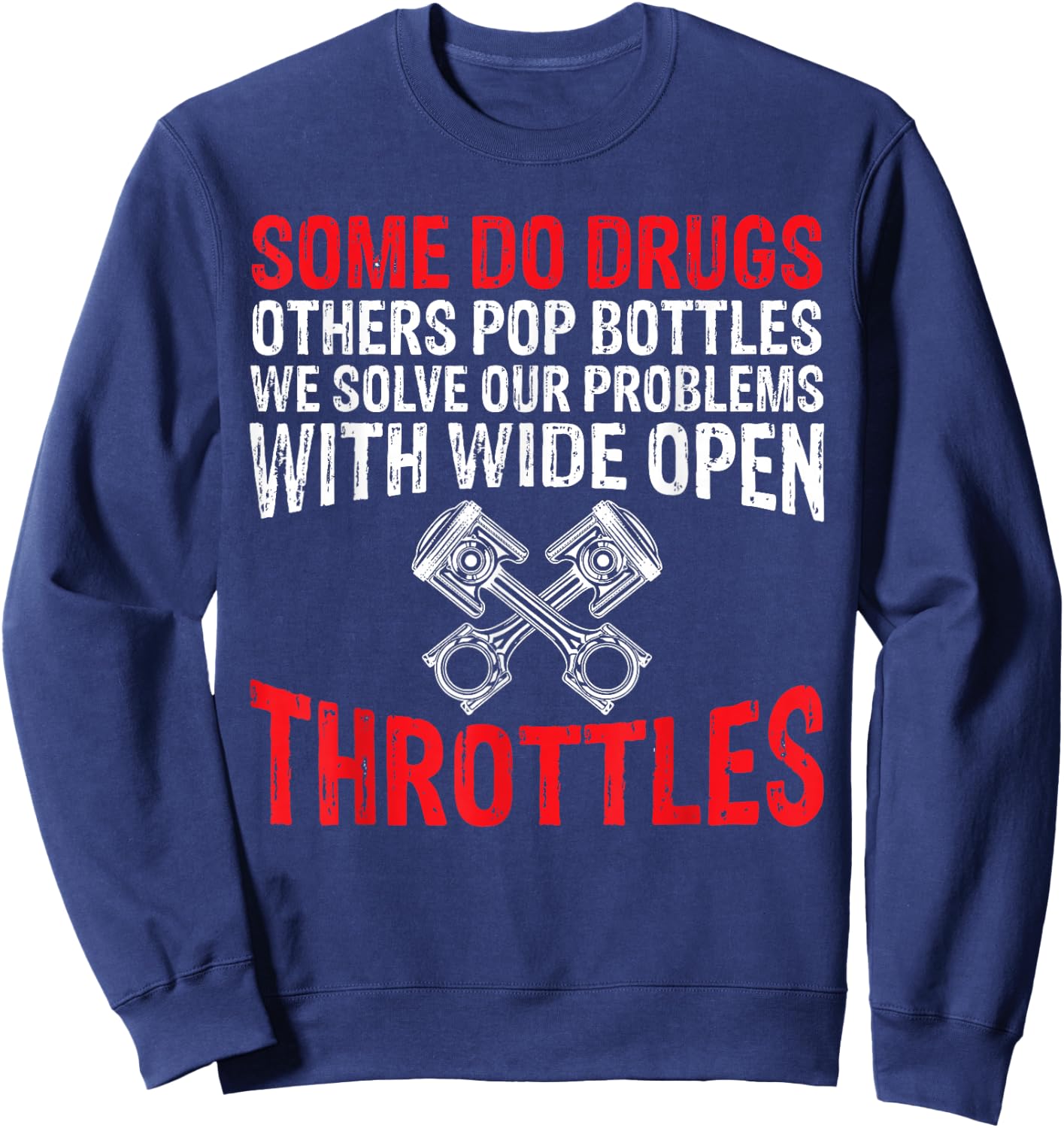 Some do Drugs other pop BOTTLES Funny Mechanic Sweatshirt - Sweatshirt | Navy