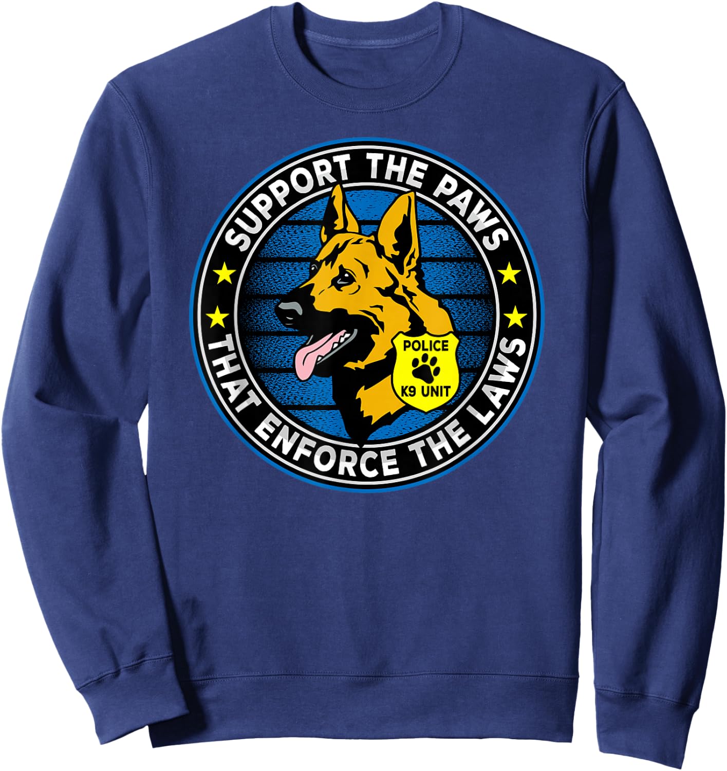 Support The Paws That Enforce The Laws Police K9 Dog Sweatshirt - Sweatshirt | Navy