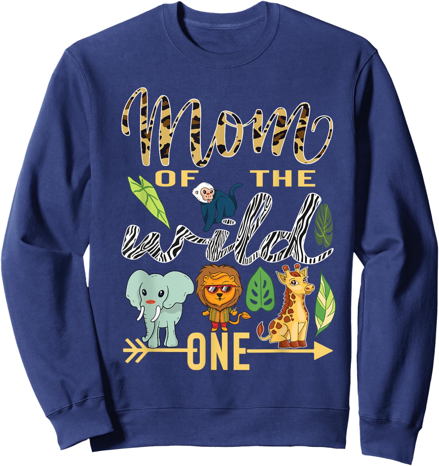 Mom Of The Wild One Zoo Mother Birthday Safari Jungle Animal Sweatshirt - Sweatshirt | Navy