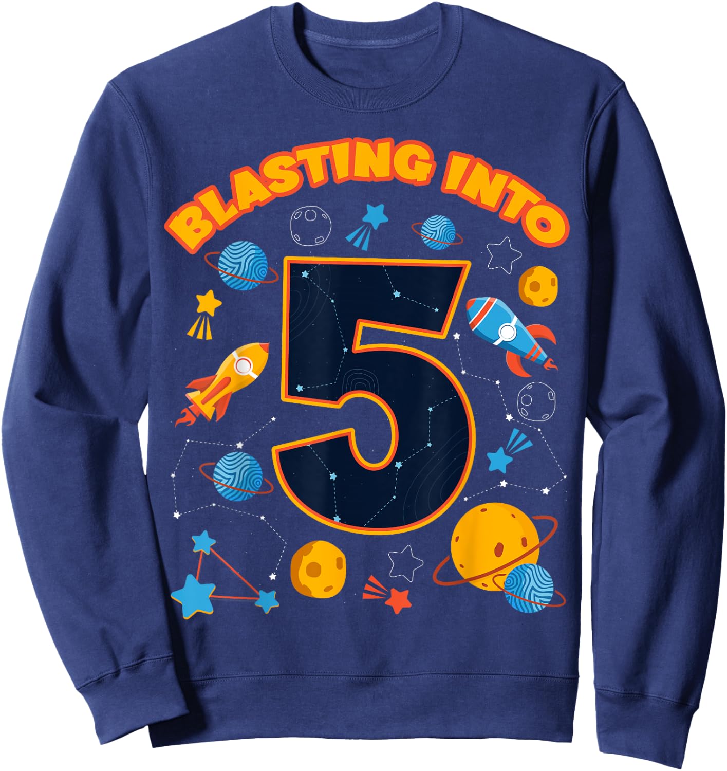 Blasting Into 5 Space Birthday Astronaut 5th Celebration Sweatshirt - Sweatshirt | Navy
