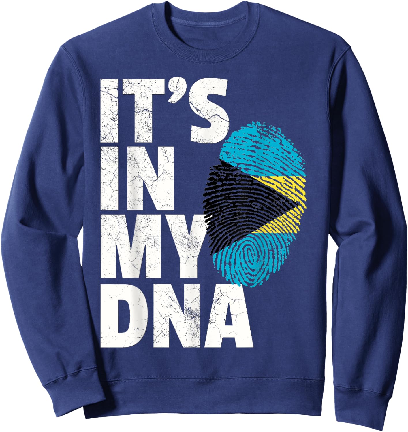 IT'S IN MY DNA Bahama Bahamian Flag Men Women Pride Roots Sweatshirt - Sweatshirt | Navy