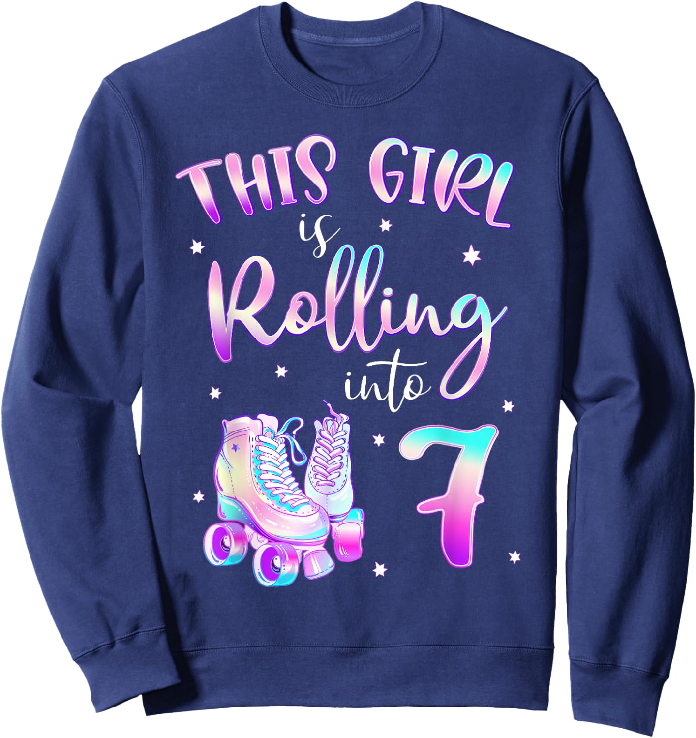 7th Bday Rolling Into 7 Birthday Girl Roller Skate Party Sweatshirt - Sweatshirt | Navy