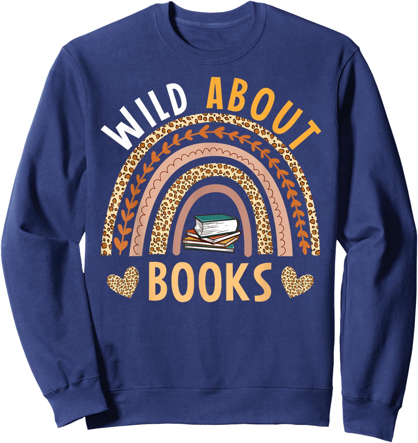 Wild About Books Leopard I Love Reading Book Lover Sweatshirt - Sweatshirt | Navy