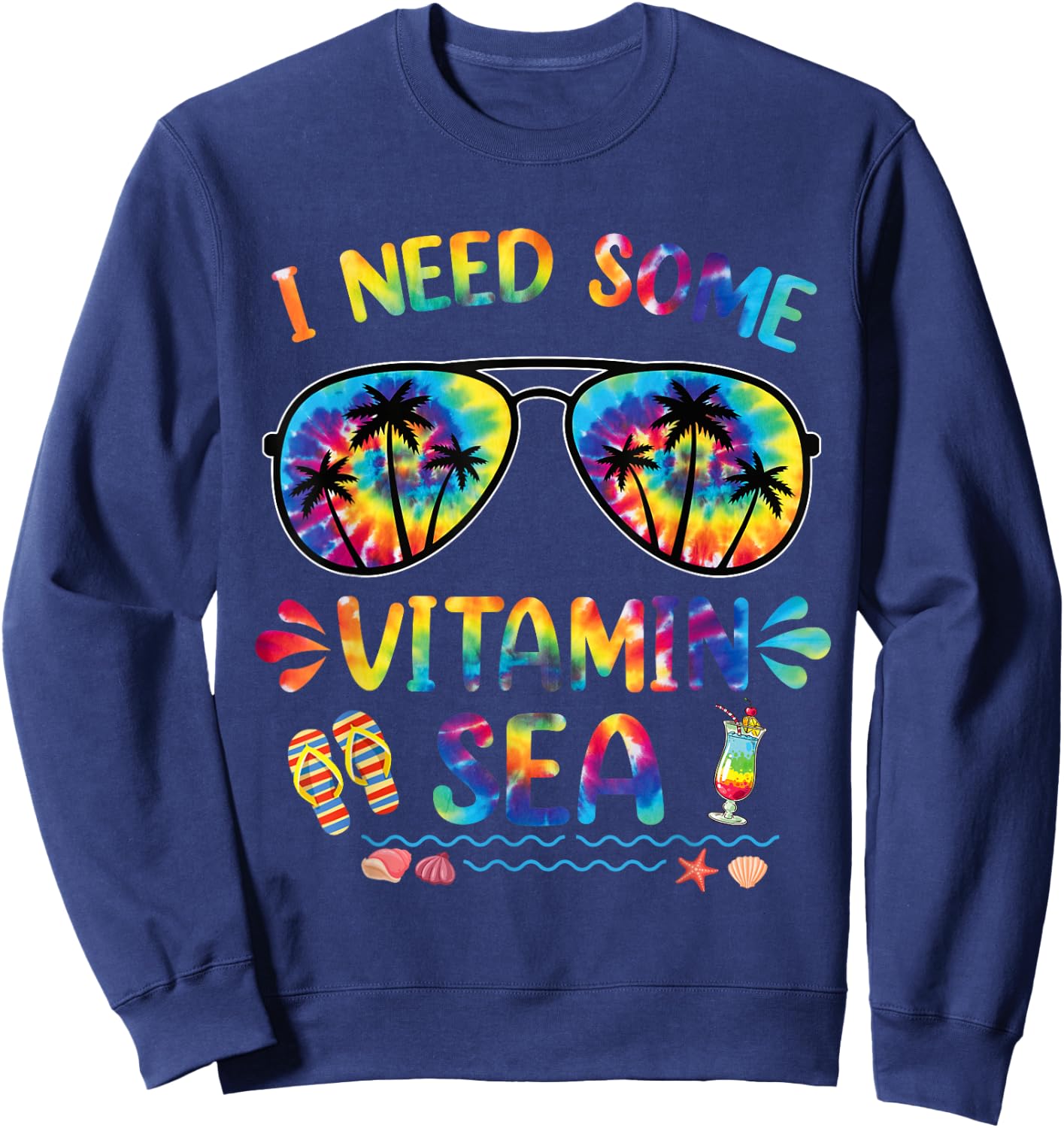 I Need Some Vitamin Sea Cool Summer Saying Beach-min Women Sweatshirt - Sweatshirt | Navy
