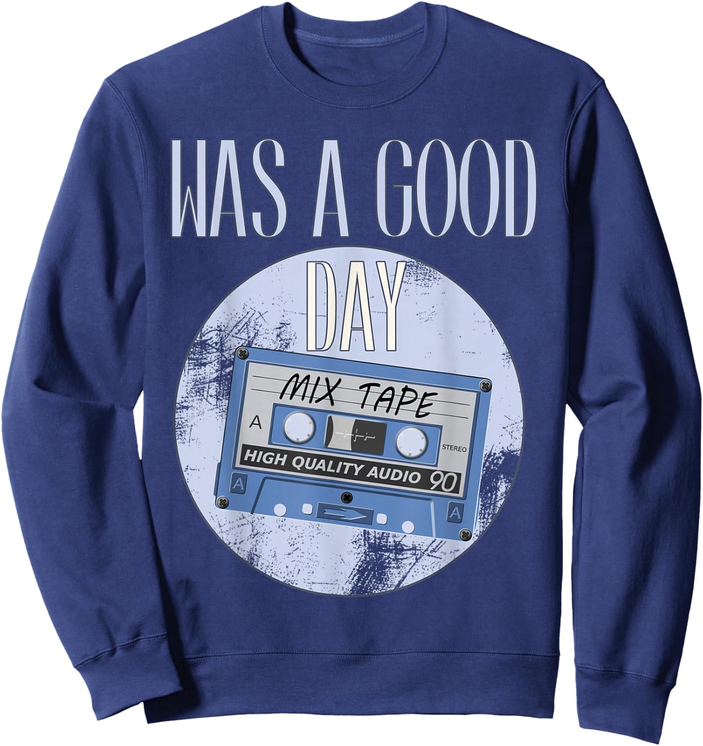 WAS A GOOD DAY west coast rappers HIP HOP old school fashion Sweatshirt - Sweatshirt | Navy