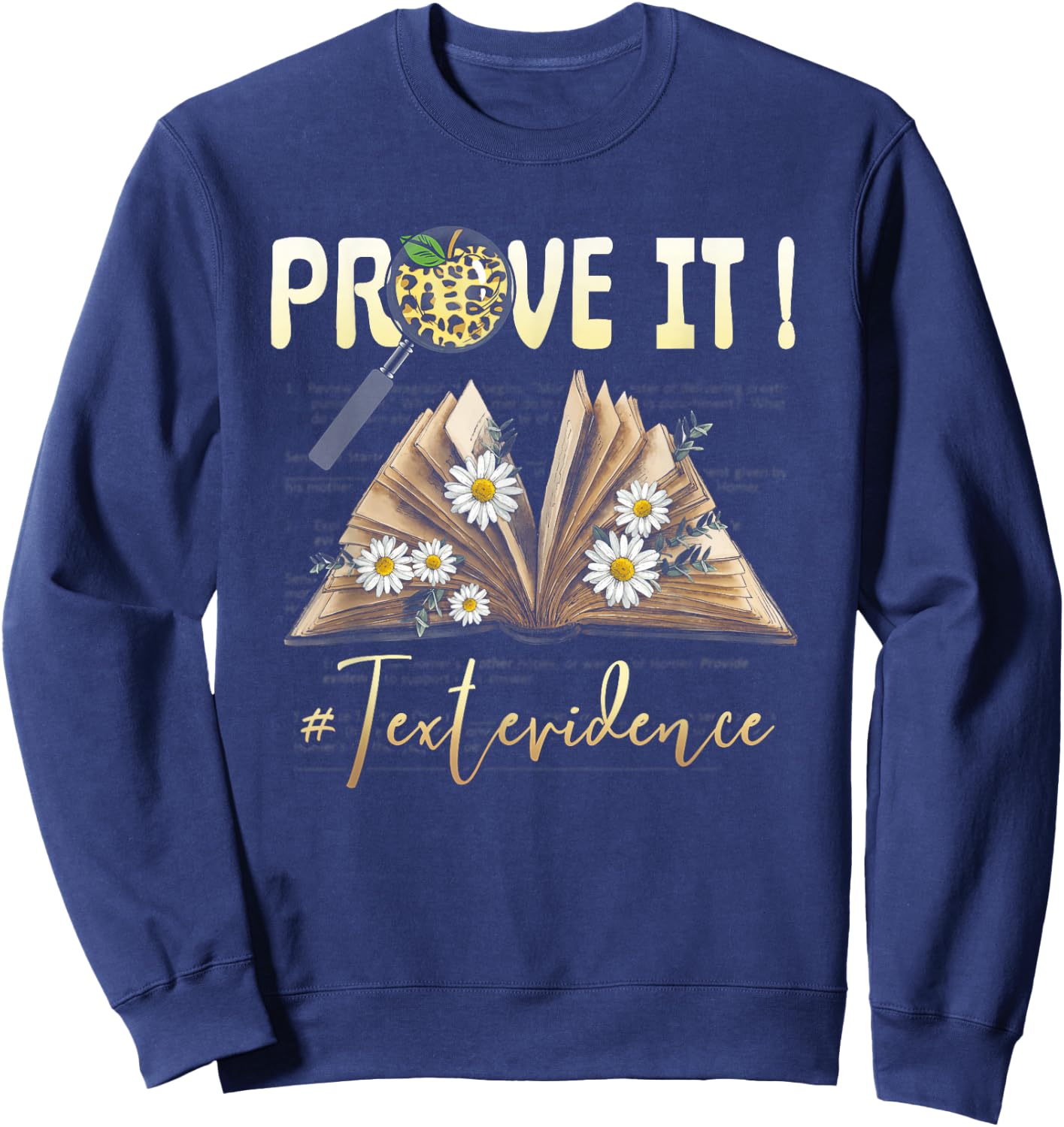 ENGLISH TEACHER Prove It Text Evidence #textevidence Men Women Sweatshirt - Sweatshirt | Navy