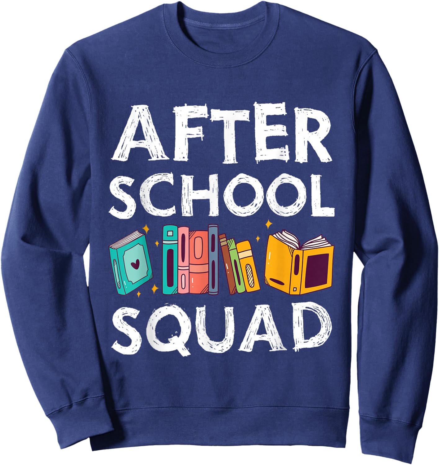 After School Squad Cool Teacher School Worker Teaching Staff Sweatshirt - Sweatshirt | Navy