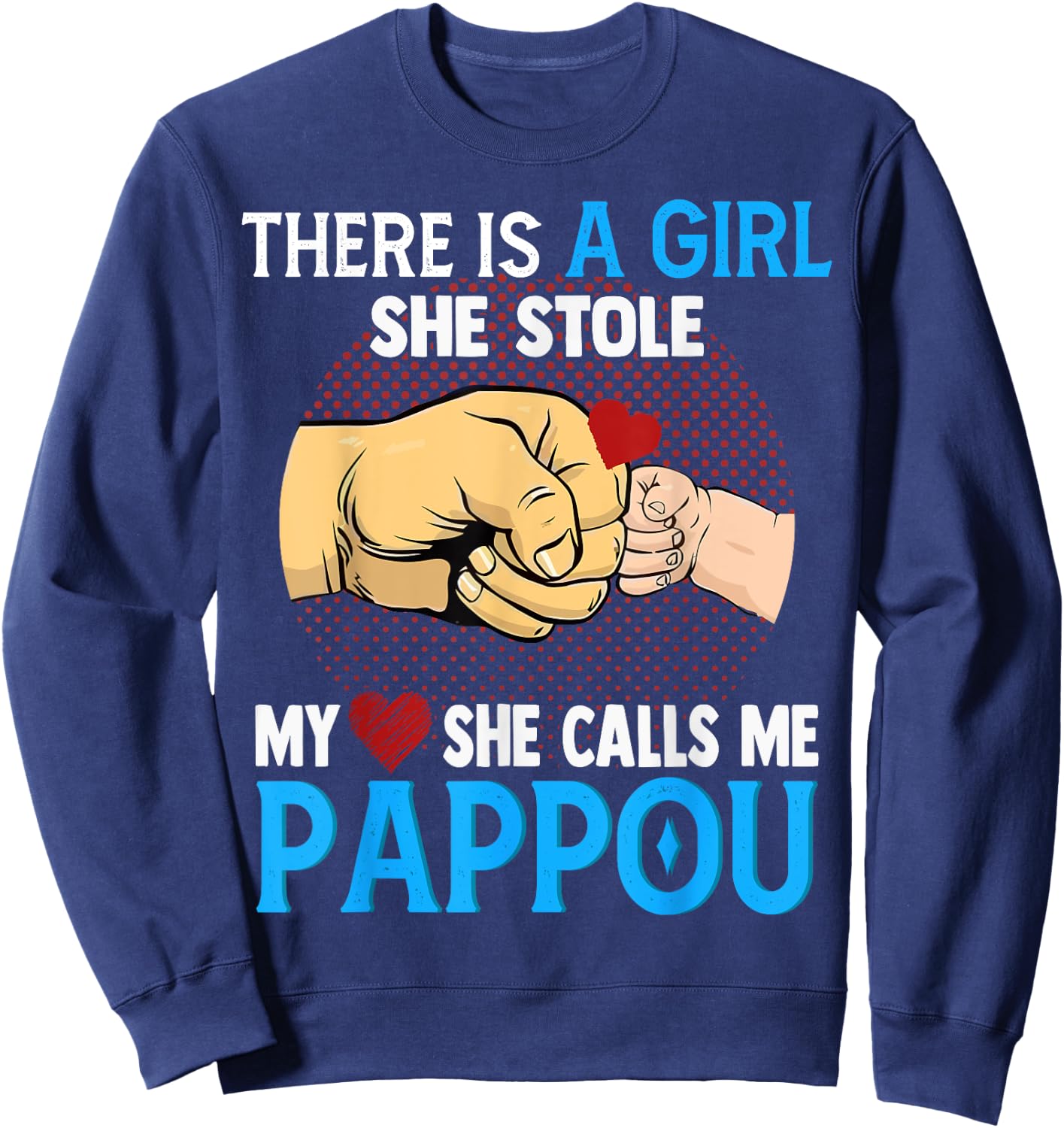 Pappou Fathers Day From Wife And Daughter She Stole My Heart Sweatshirt - Sweatshirt | Navy