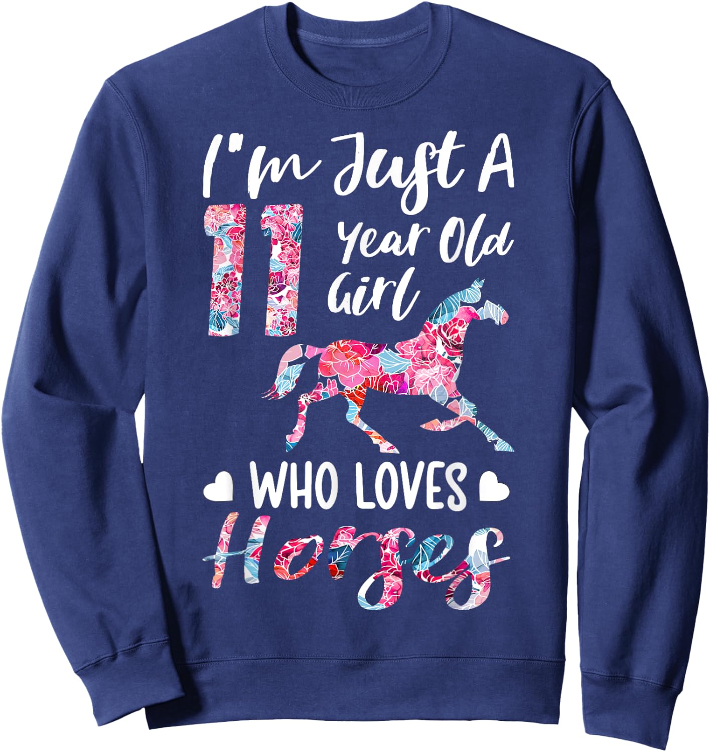 girls 11th Birthday Horse for 11 Year Old Girls Sweatshirt - Sweatshirt | Navy