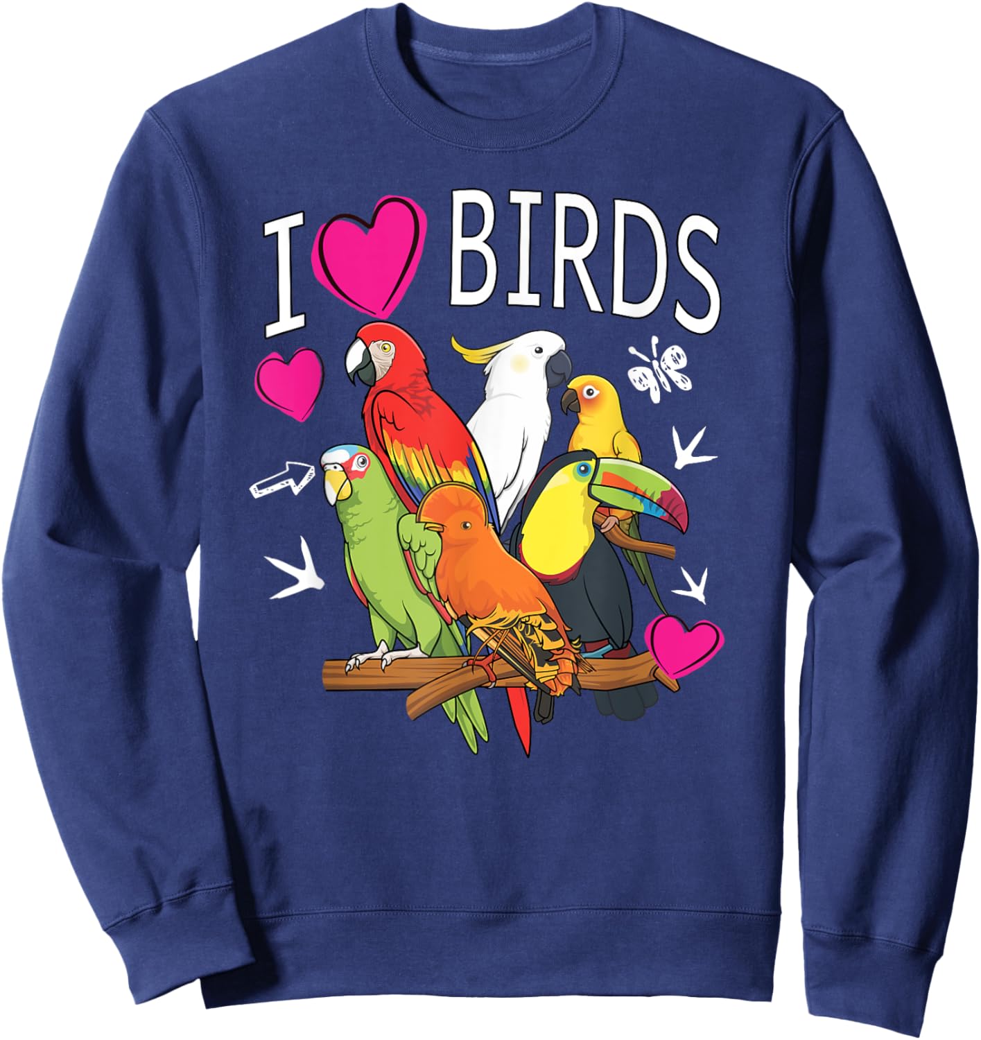 I Love Birds | I Just Really like Parrot Cockatoo Sweatshirt - Sweatshirt | Navy