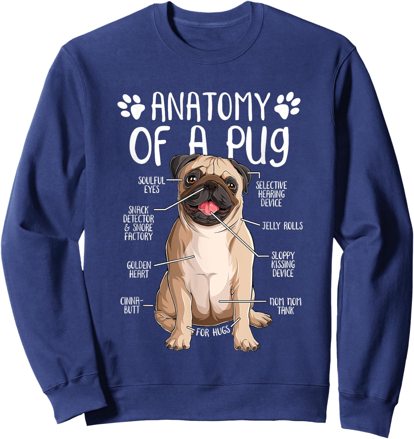 Funny Anatomy Pug Dog Pug Lover Women Girls Kids Sweatshirt - Sweatshirt | Navy