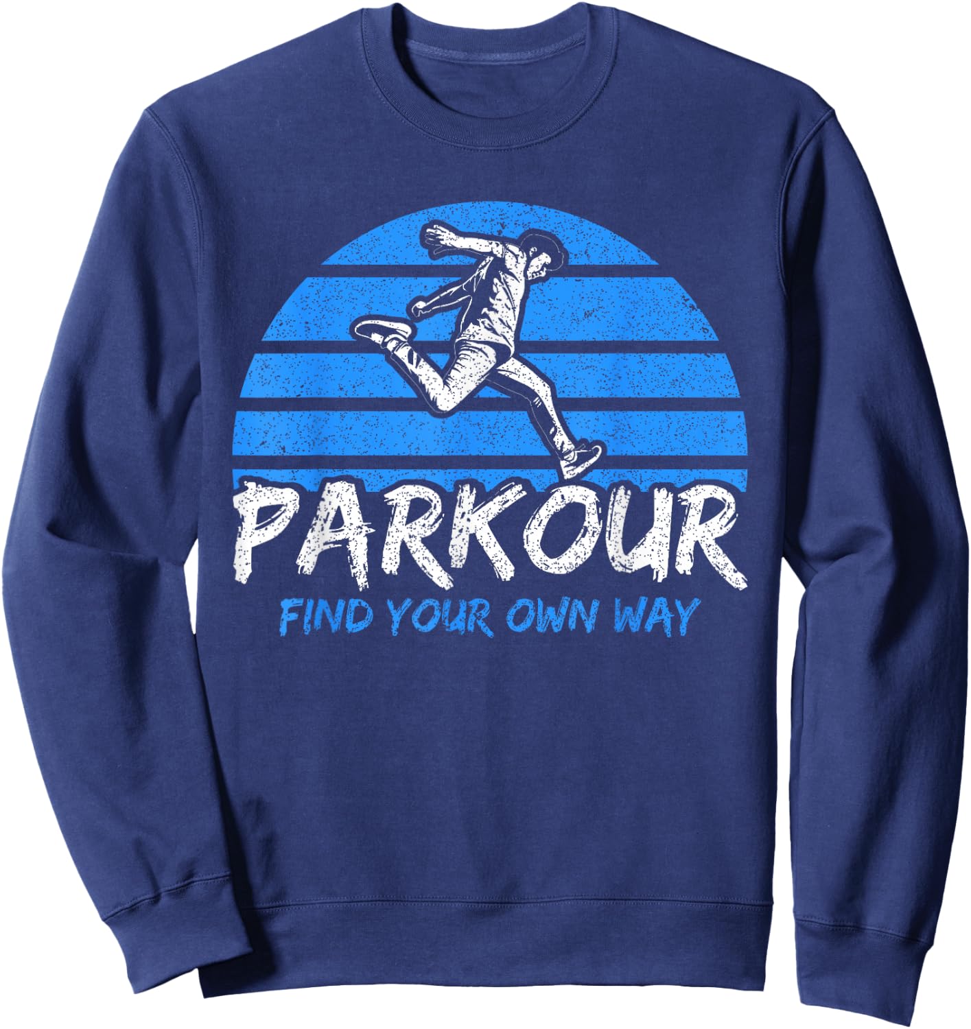 Vintage Parkour Find Your Own Way Freerunning Parkour Sweatshirt - Sweatshirt | Navy