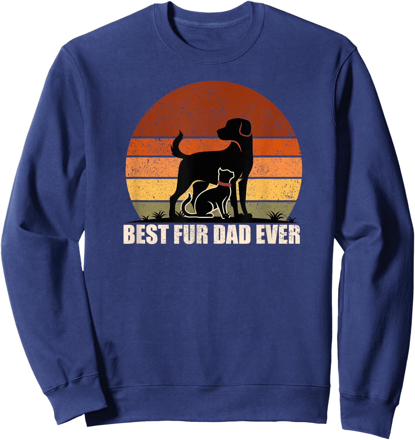Funny Vintage Retro Best Fur Dad Ever for Dog And Cat Owner Men Women Kids Sweatshirt - Sweatshirt | Navy