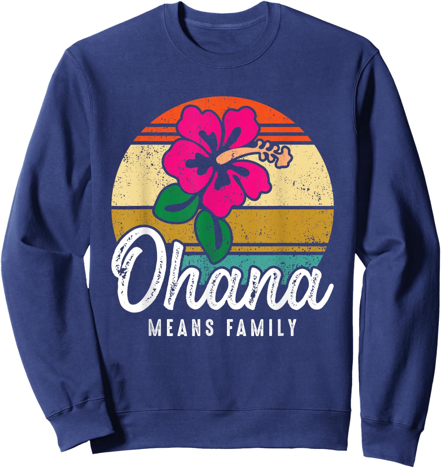 Hawaiian Ohana Means Family Hawaii Vacation Souvenir Gift Sweatshirt - Sweatshirt | Navy