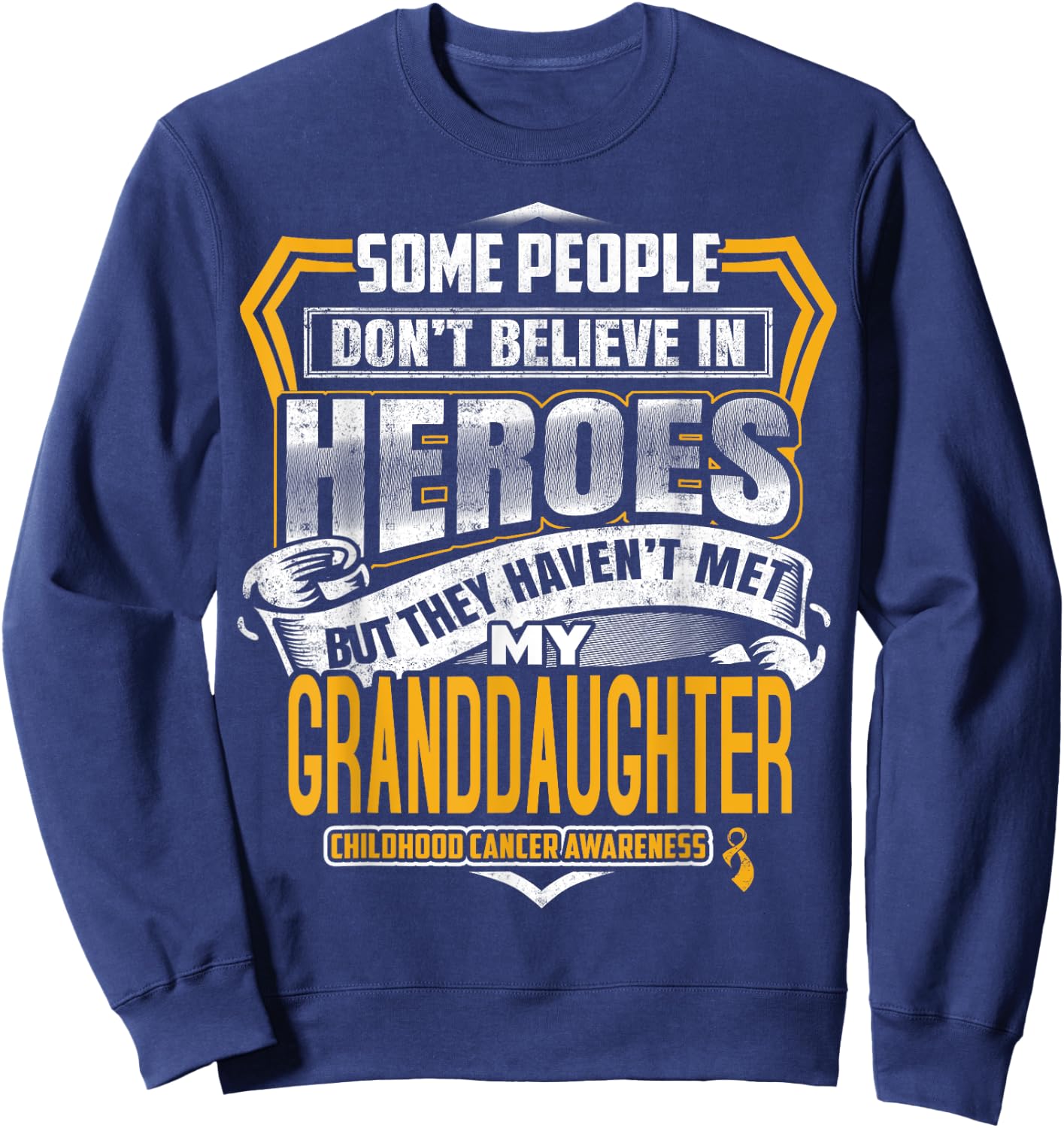 Childhood Cancer Warrior - I Wear Gold For My Granddaughter Sweatshirt - Sweatshirt | Navy