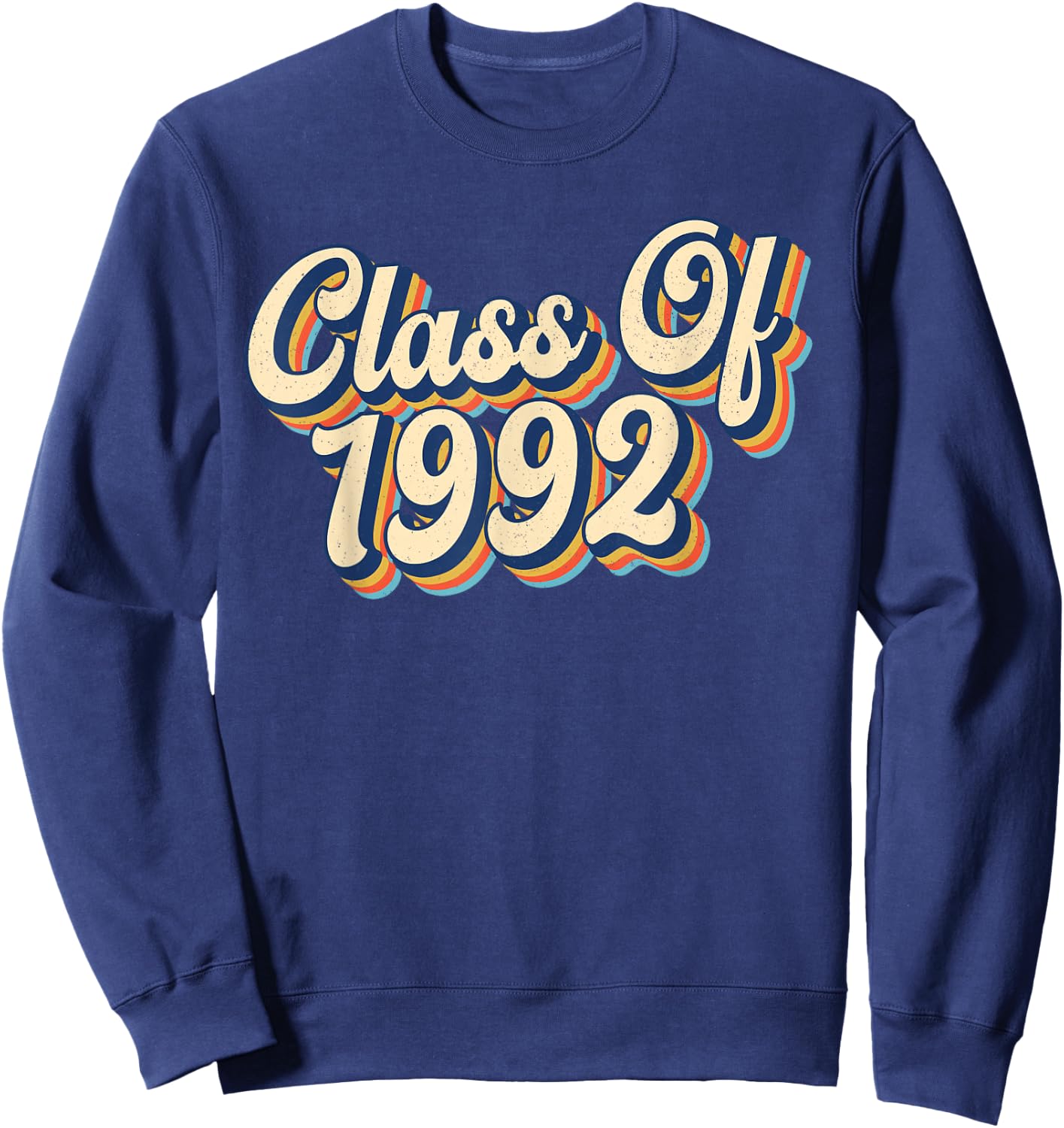 Class of 1992 High School Reunion Vintage Sweatshirt - Sweatshirt | Navy