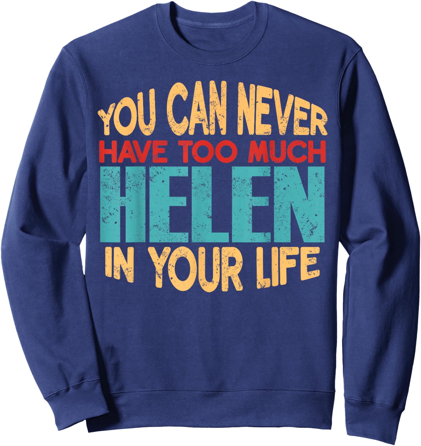 Funny Helen Personalised First Name Joke Item Sweatshirt - Sweatshirt | Navy