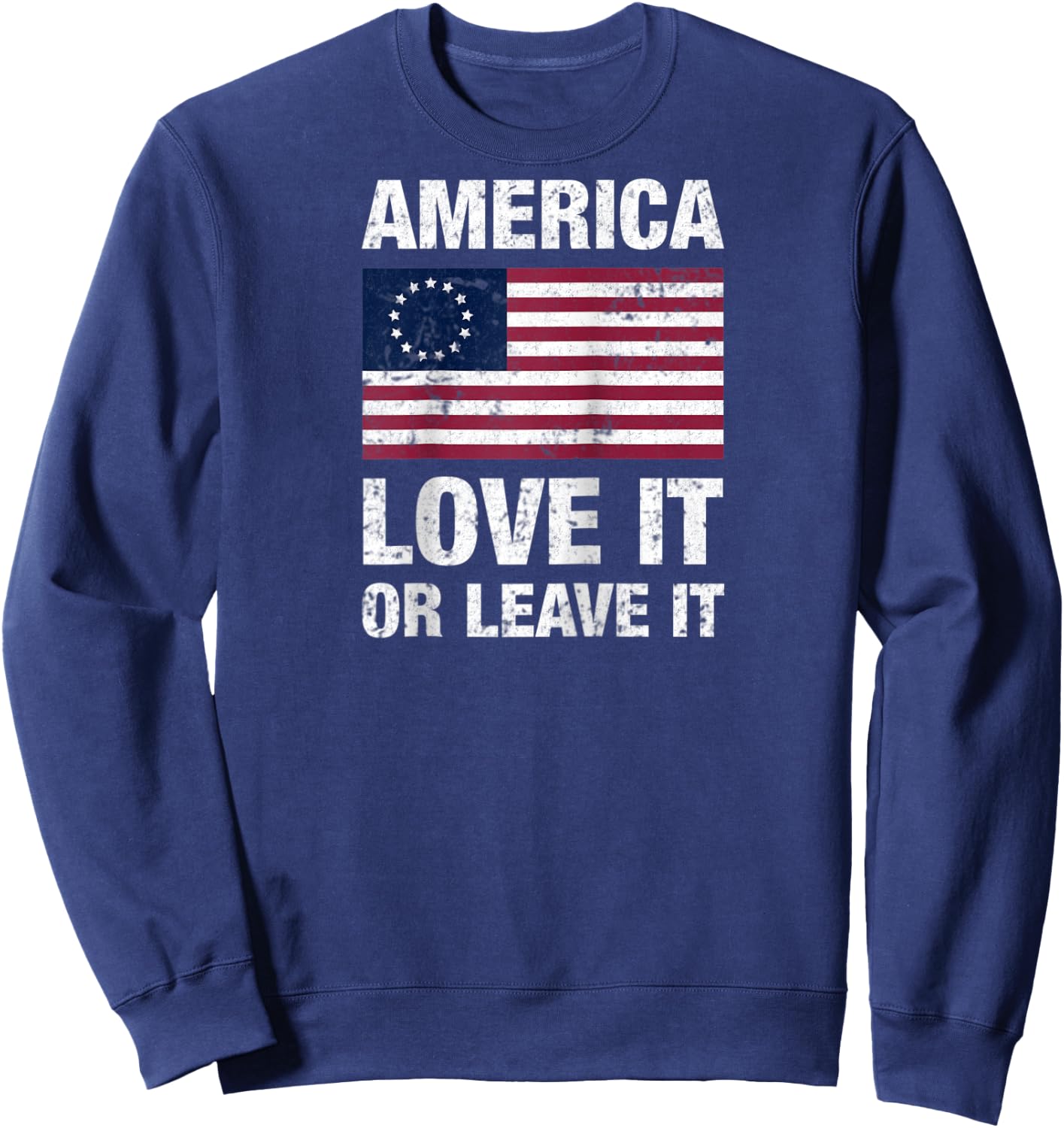 Betsy Ross Flag with 13 Stars, America Love It or Leave it Raglan Baseball Sweatshirt - Sweatshirt | Navy