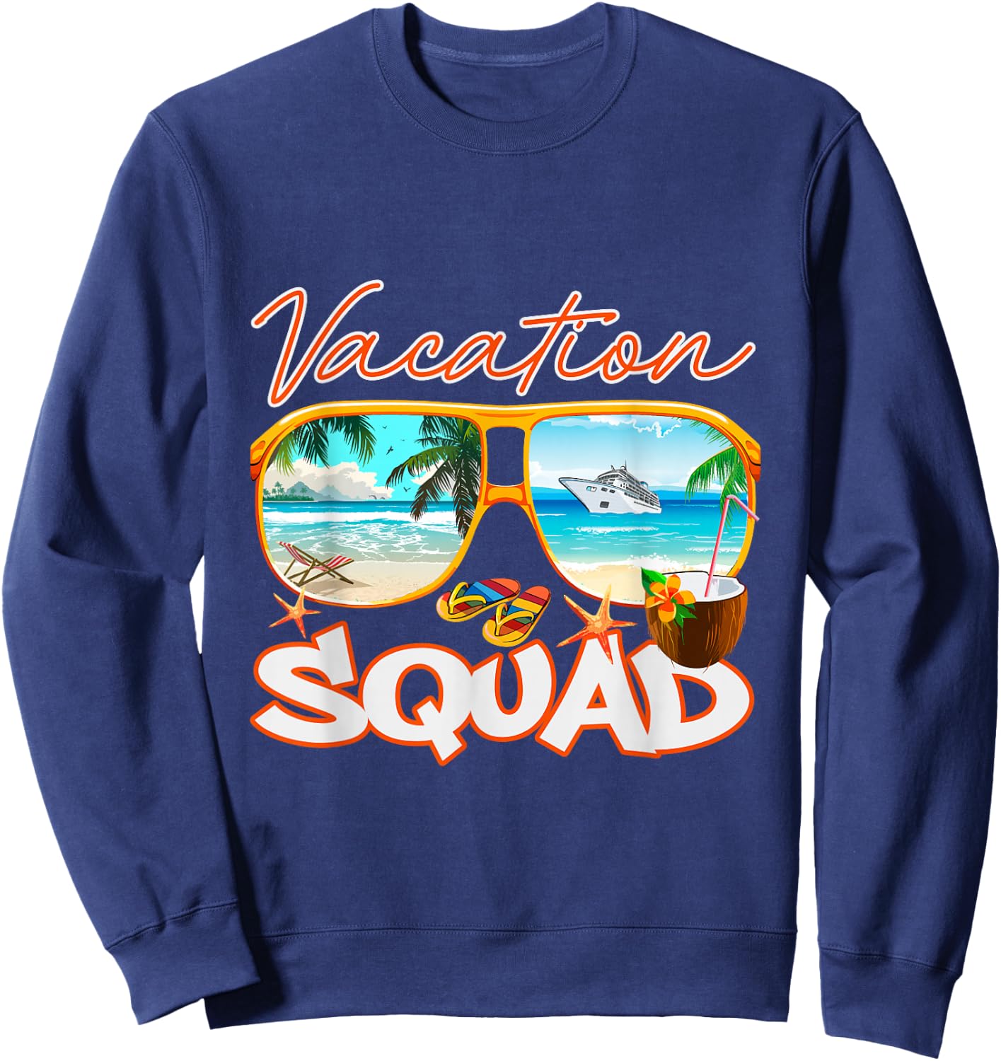 Cool Vacation Squad for Beach Cruise Cruising Trip Lovers Sweatshirt - Sweatshirt | Navy