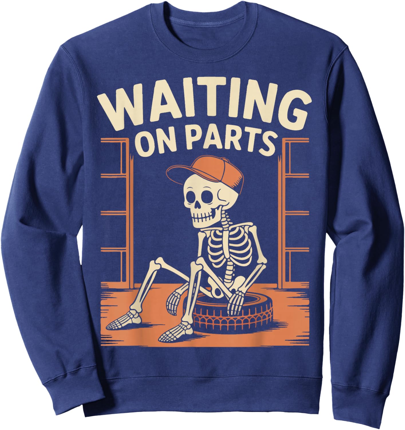 Funny Waiting On Parts Mechanic Skeleton Auto Repair Life Sweatshirt - Sweatshirt | Navy