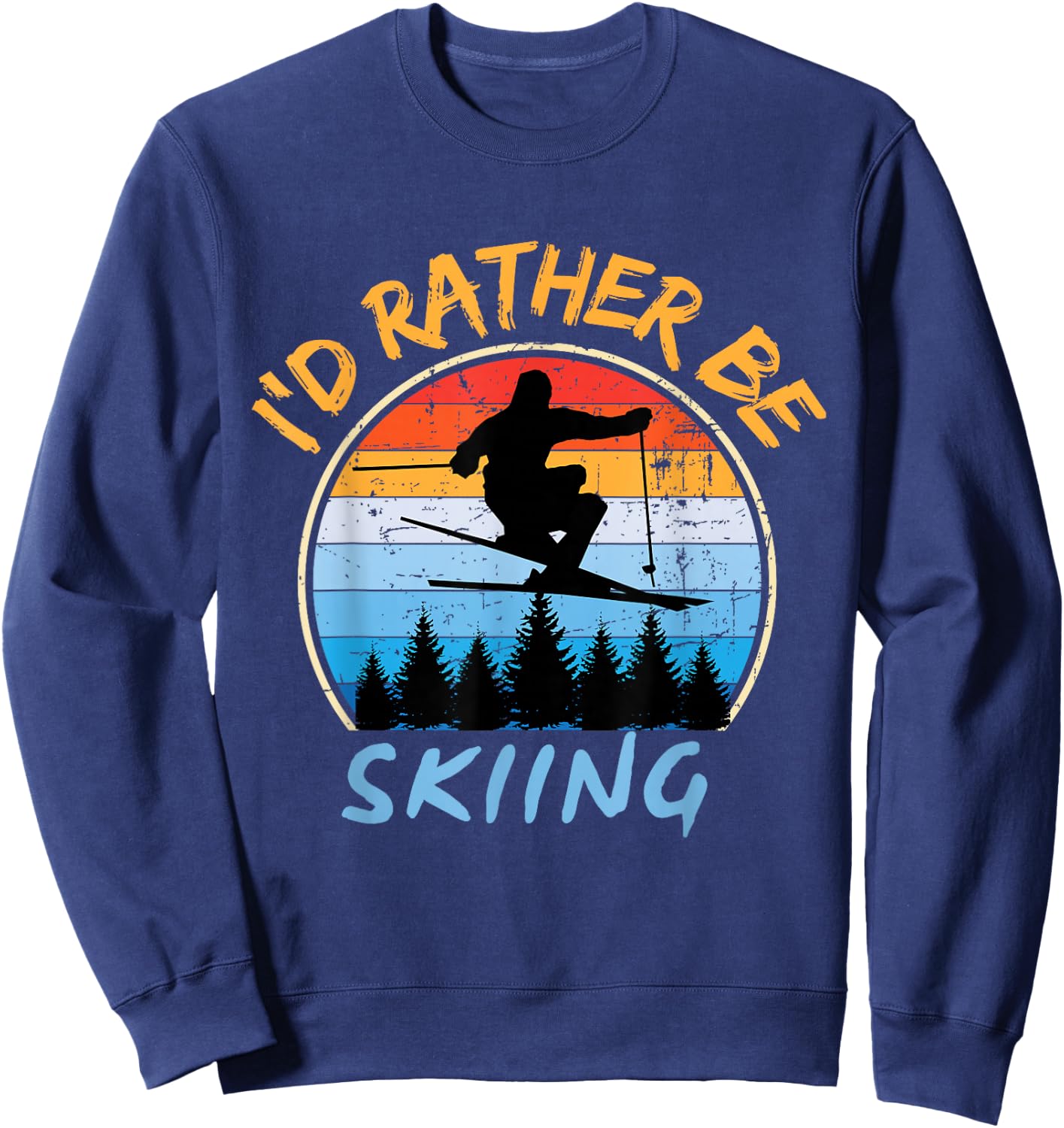 Ski I'd Rather Be Skiing Sweatshirt - Sweatshirt | Navy