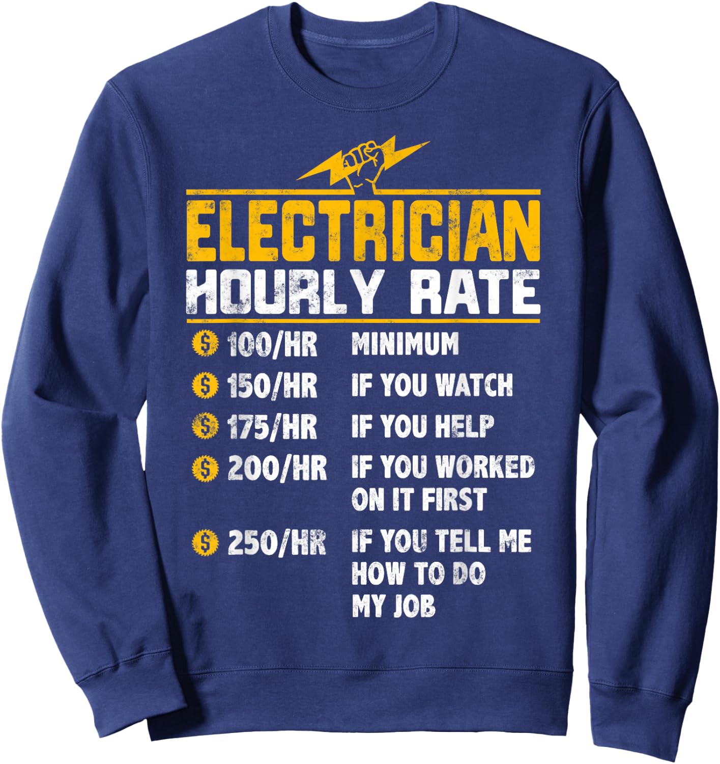 Funny Electrician Hourly Rate Gift Electrician Sweatshirt - Sweatshirt | Navy