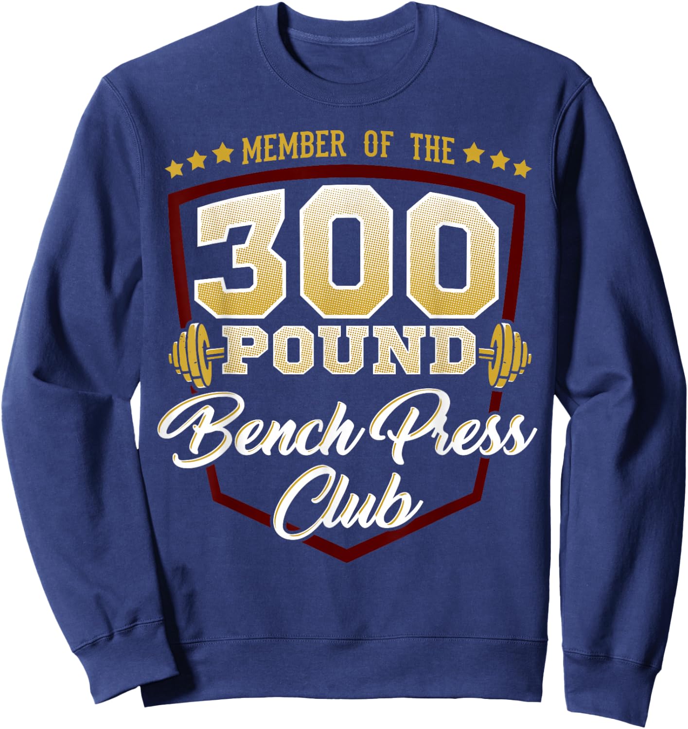 300 Pound Bench Press Club Gym Sweatshirt - Sweatshirt | Navy