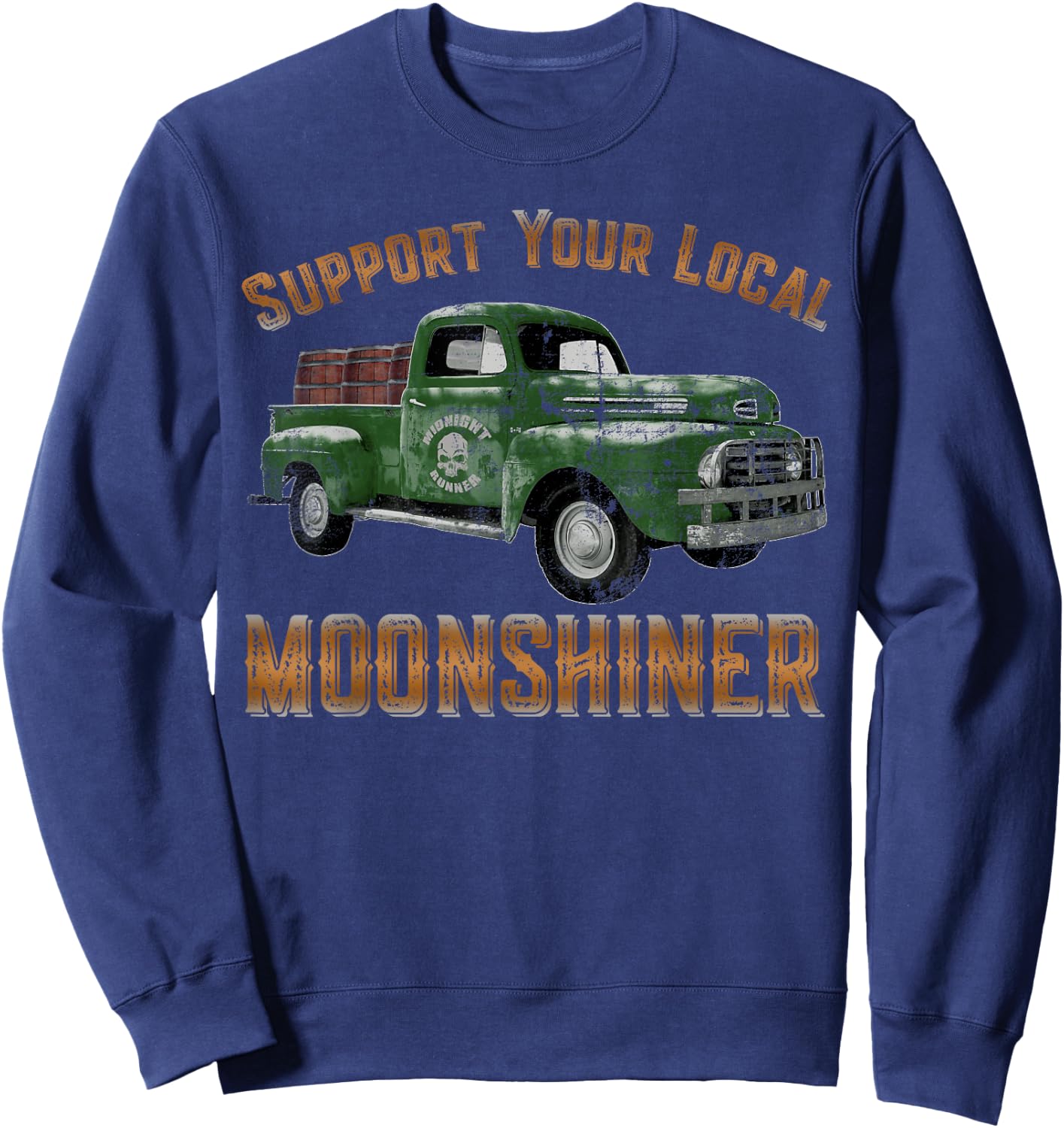 Retro Moonshiner Heritage Store Vintage Support Your Local Moonshiner Funny Moonshine Sweatshirt - Sweatshirt | Navy