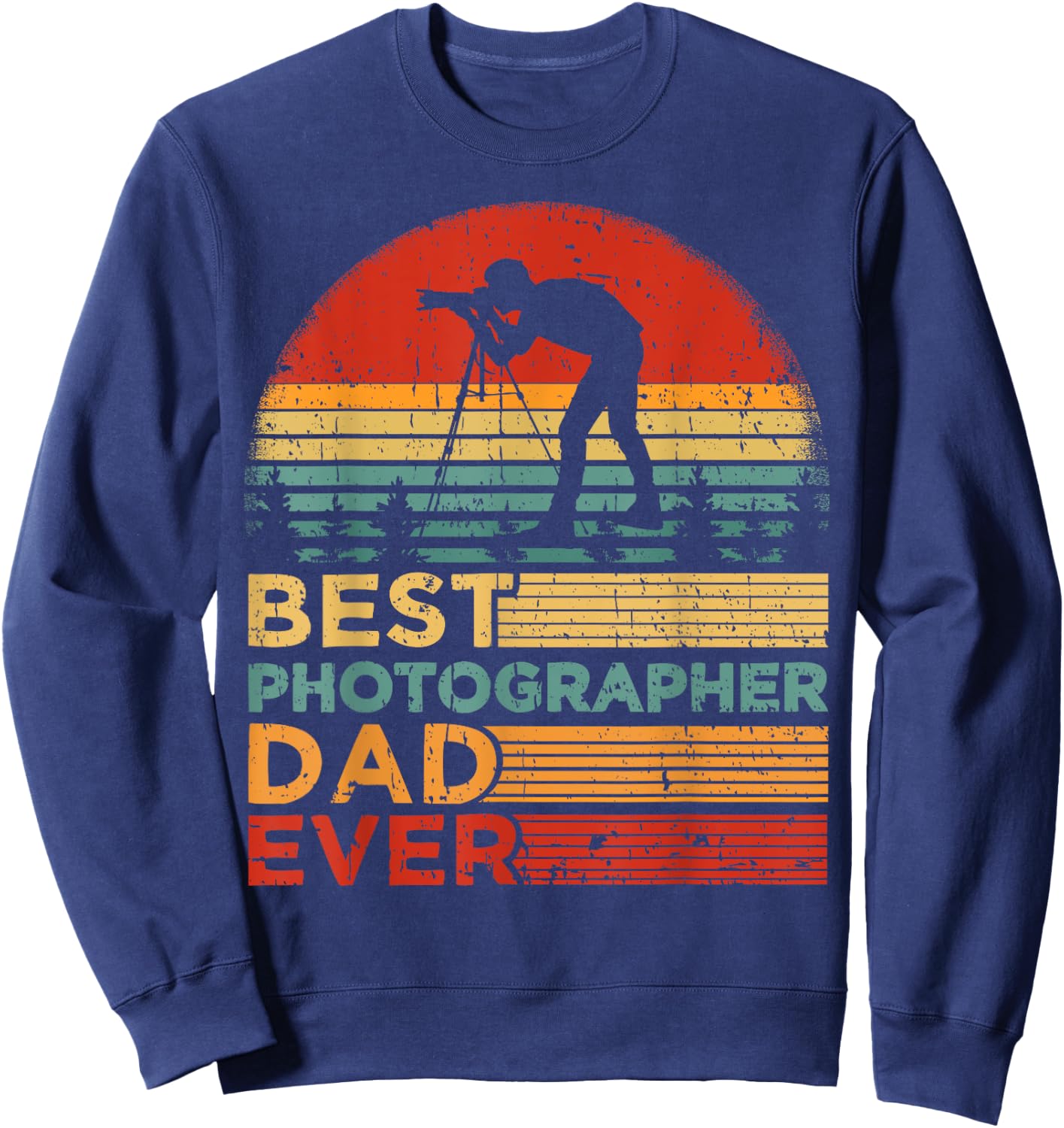 Best Photographer Dad Ever Vintage Photographer Father's Day Sweatshirt - Sweatshirt | Navy