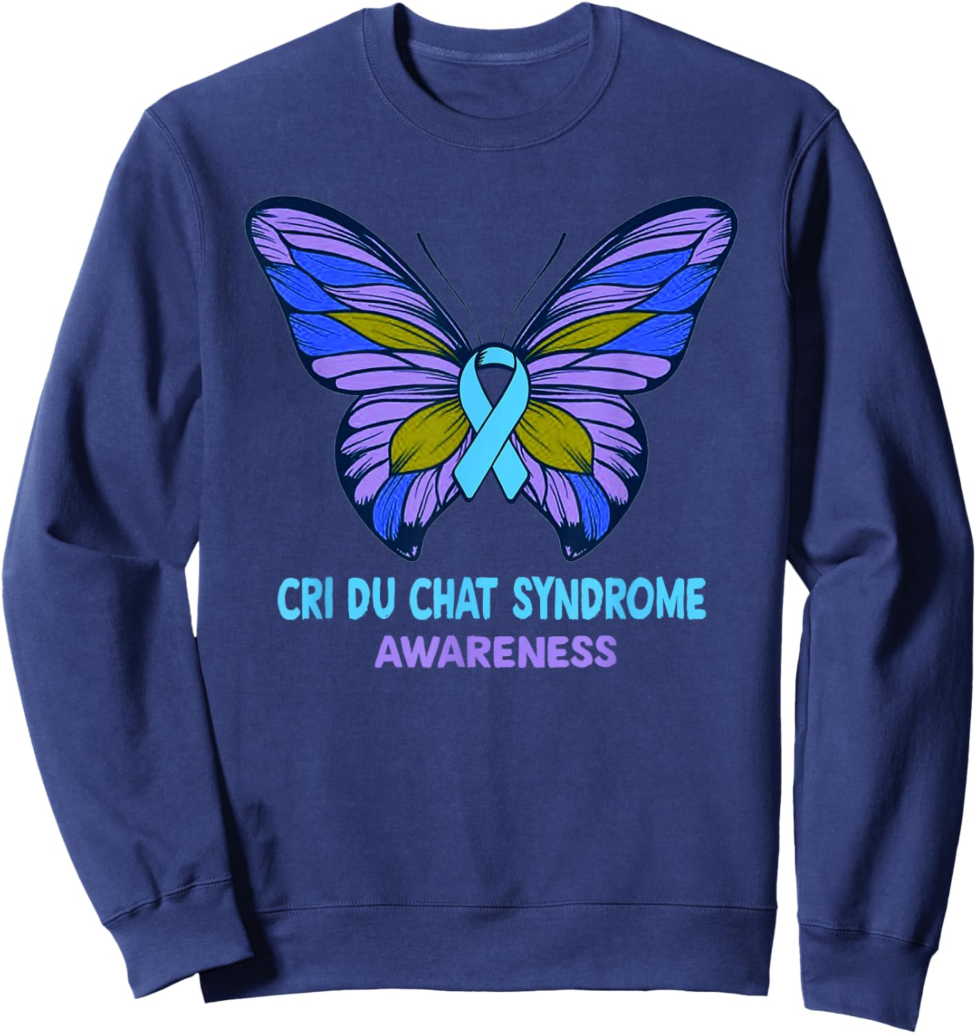 CRI DU CHAT SYNDROME Awareness Blue Ribbon T Shirt Sweatshirt - Sweatshirt | Navy