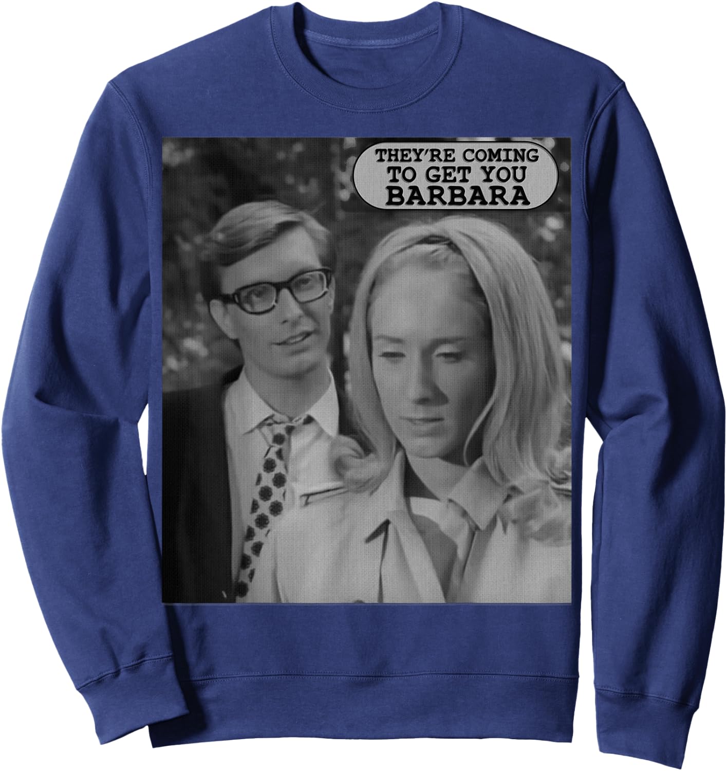 They're Coming to Get You-Vintage Zombie The Living Dead Sweatshirt - Sweatshirt | Navy
