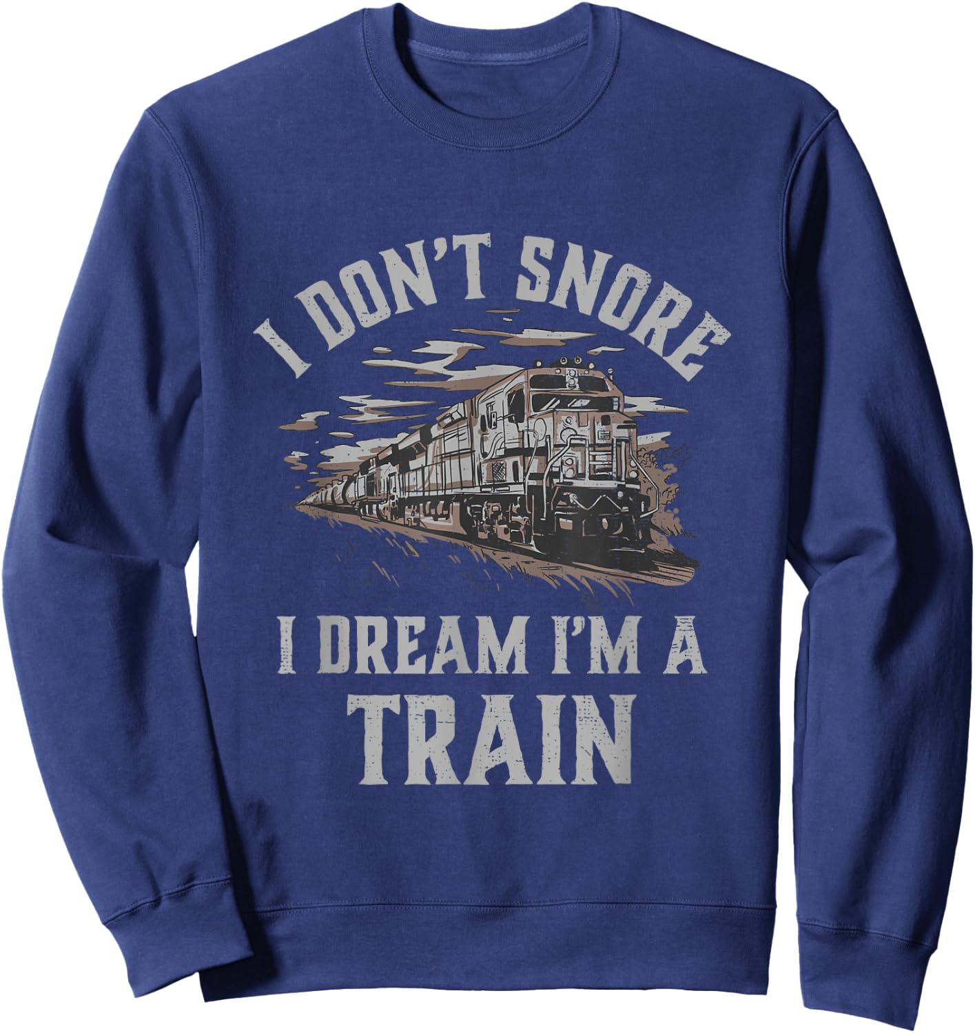 Railroad I'm A Train Locomotive Engineer Steam Train Model Sweatshirt - Sweatshirt | Navy