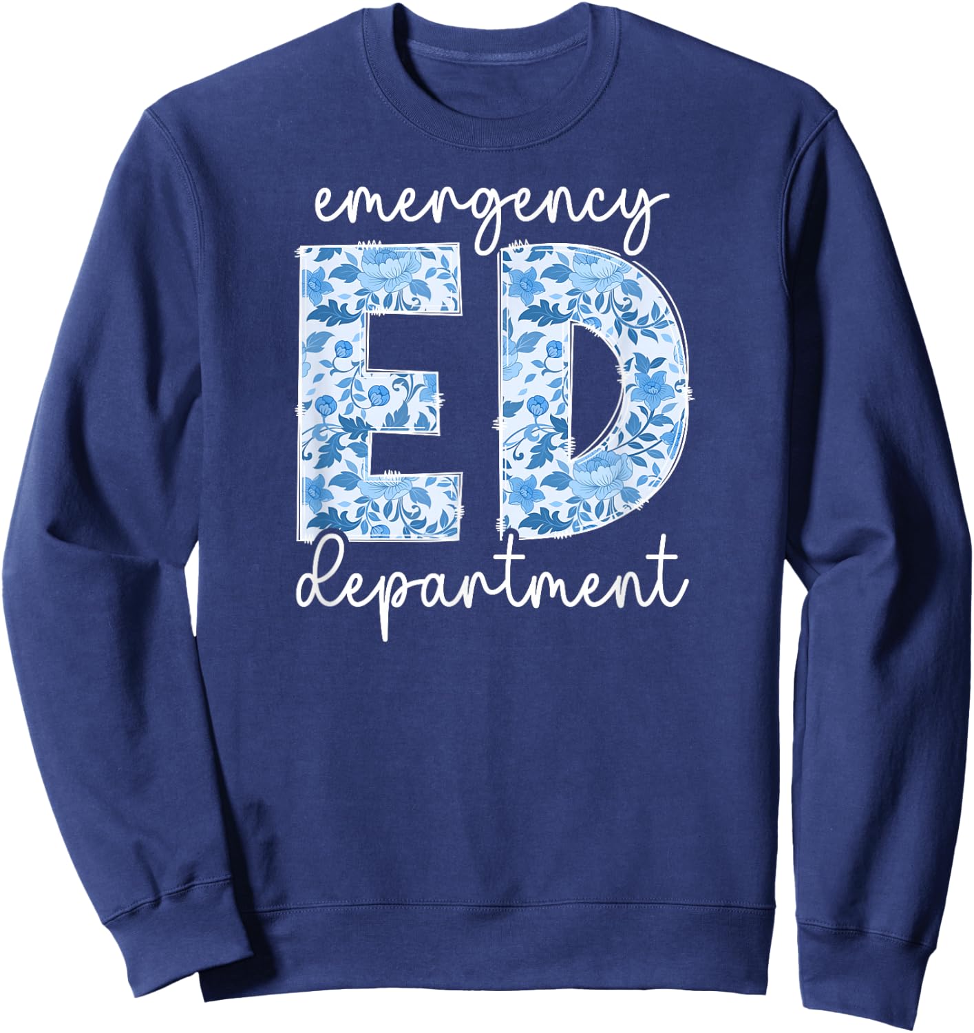 ED Emergency Department ER Emergency Room Sweatshirt - Sweatshirt | Navy