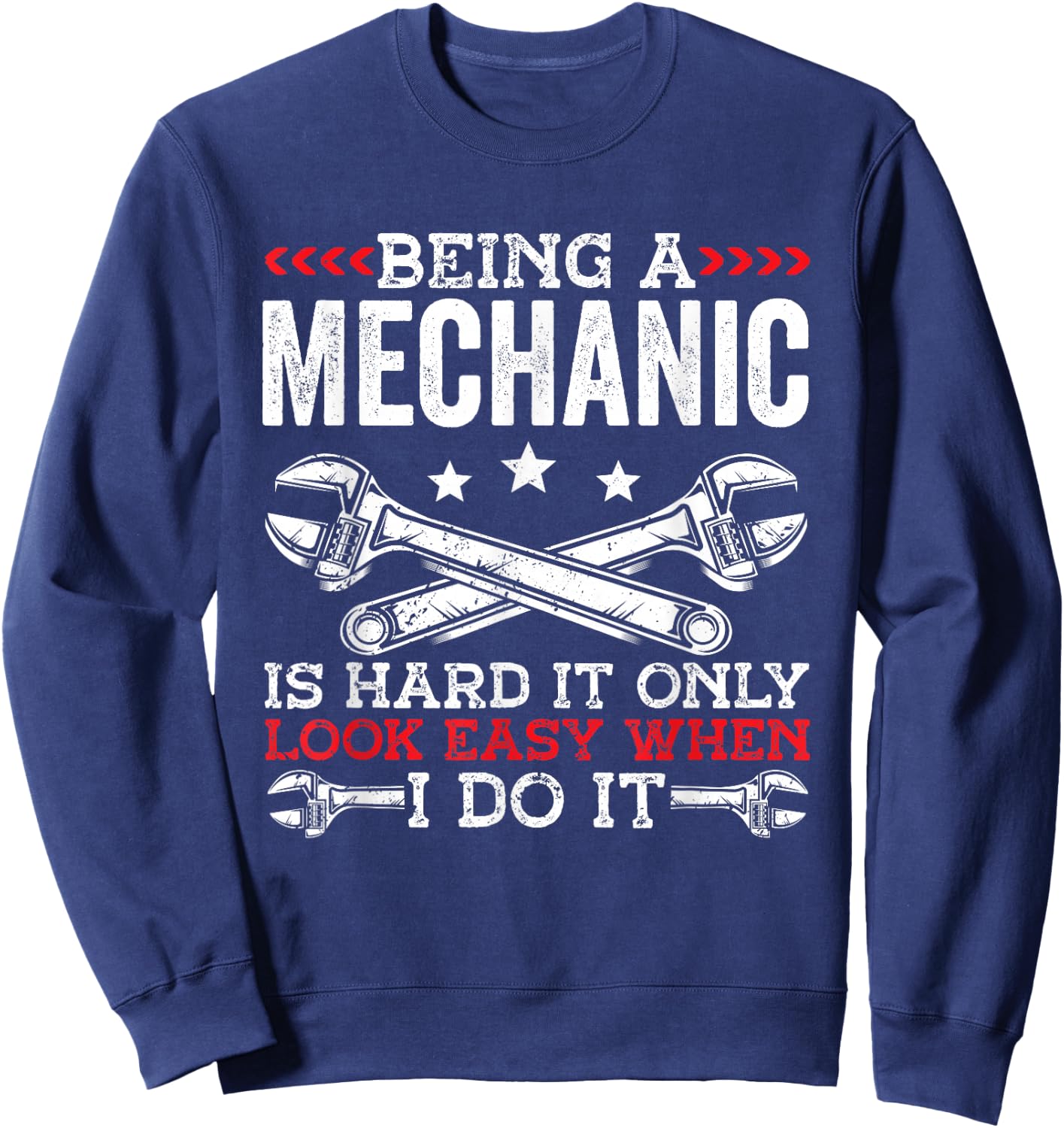 Being A Mechanic is hard Mechanic Sweatshirt - Sweatshirt | Navy
