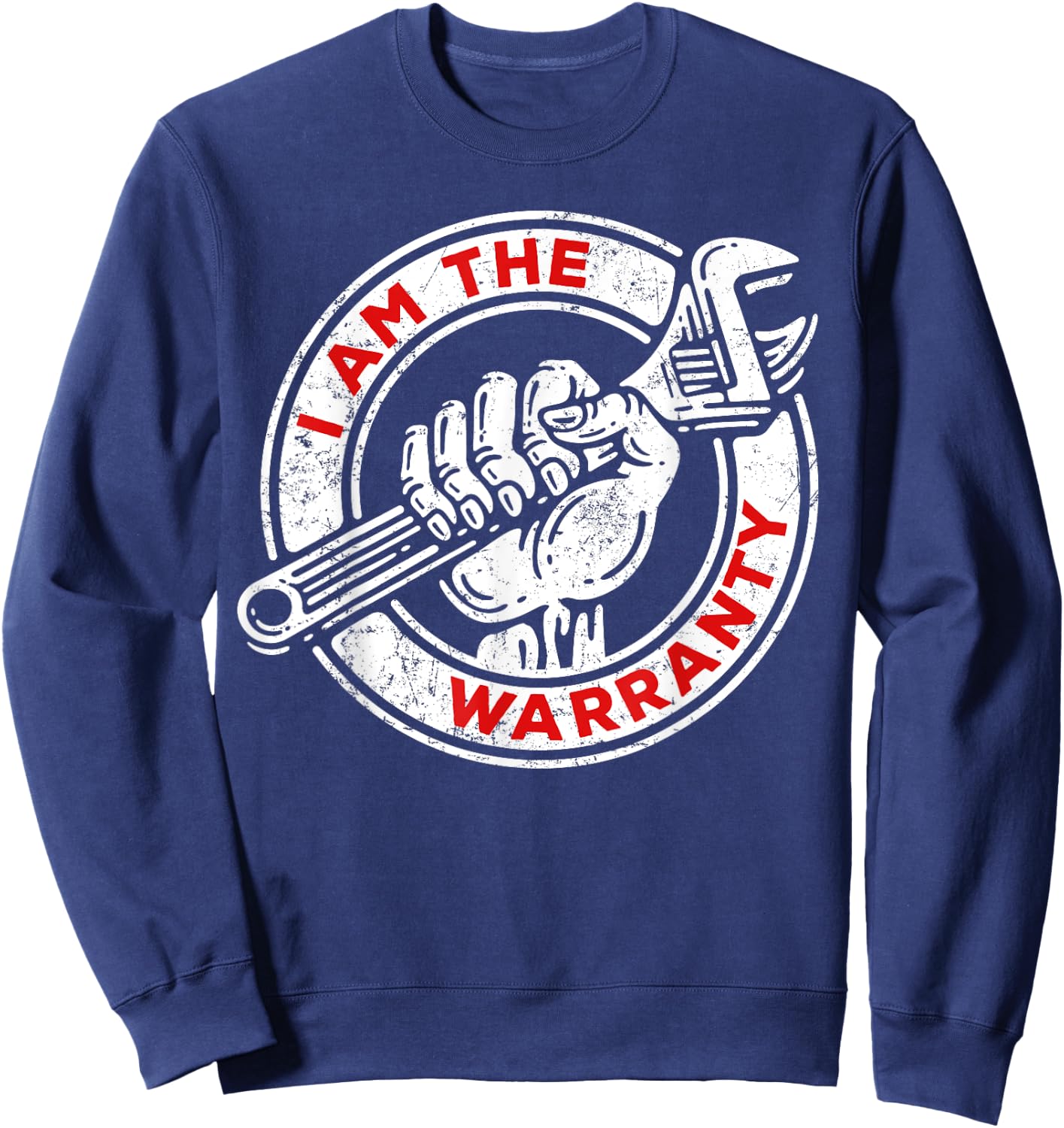 I Am The Warranty, Car Lover Sweatshirt - Sweatshirt | Navy