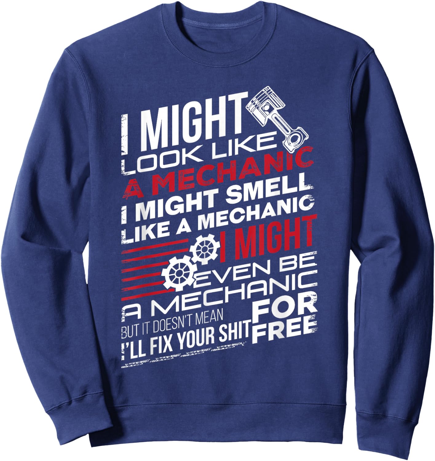 I Smell Like Mechanic Funny Auto Mechanic Dad Father Sweatshirt - Sweatshirt | Navy