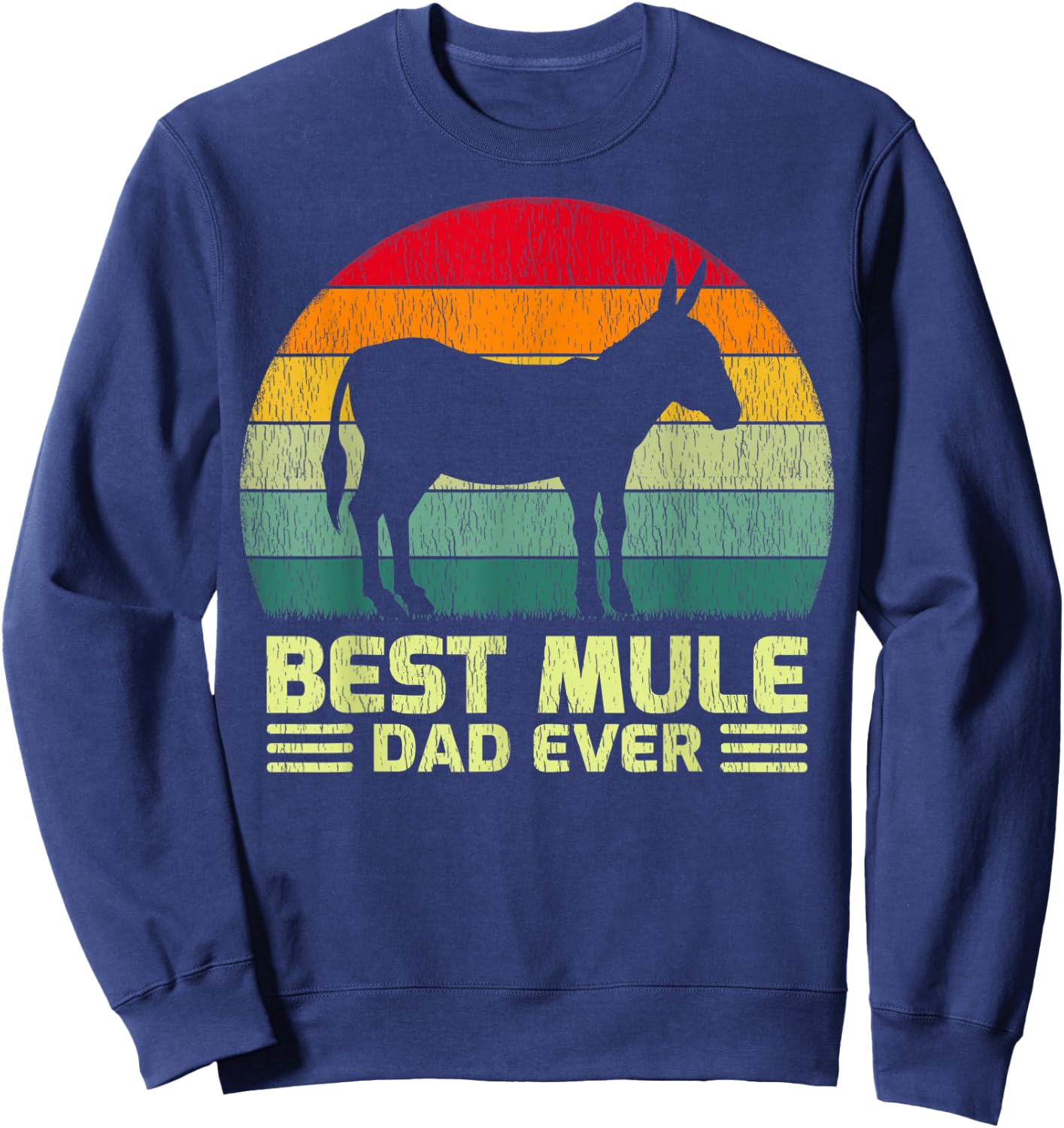 Funny Vintage Best Mule Dad Ever Father's Day Sweatshirt - Sweatshirt | Navy